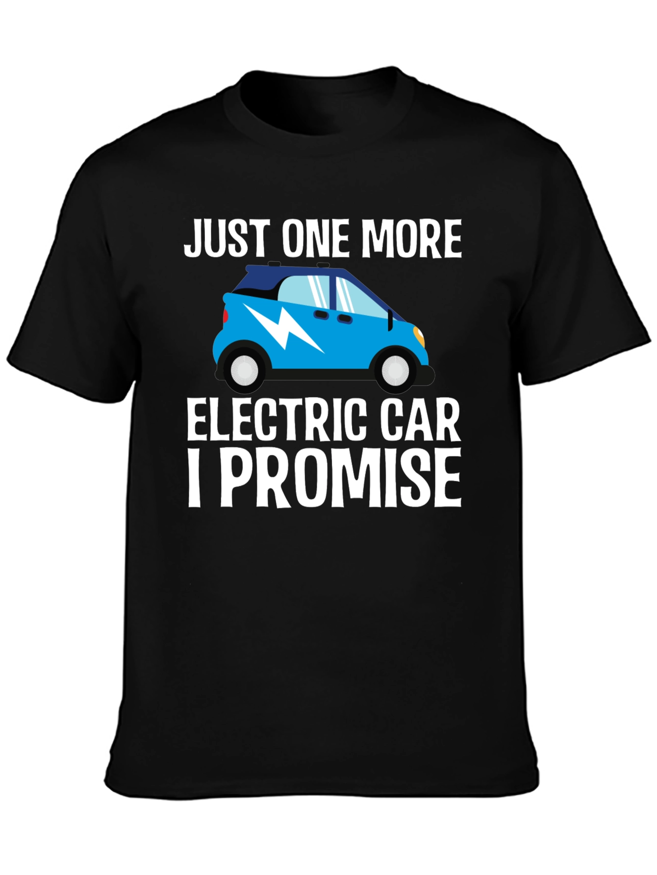 Just One More Electric Car T-Shirt