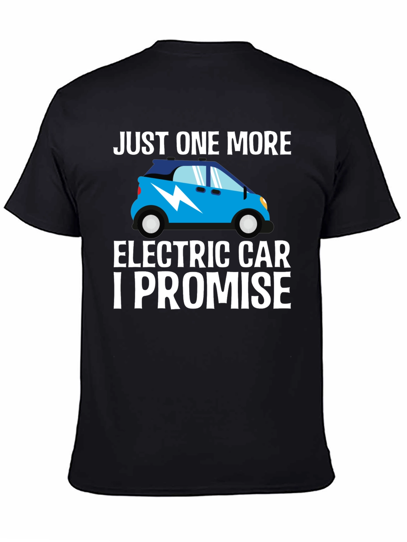 Just One More Electric Car T-Shirt