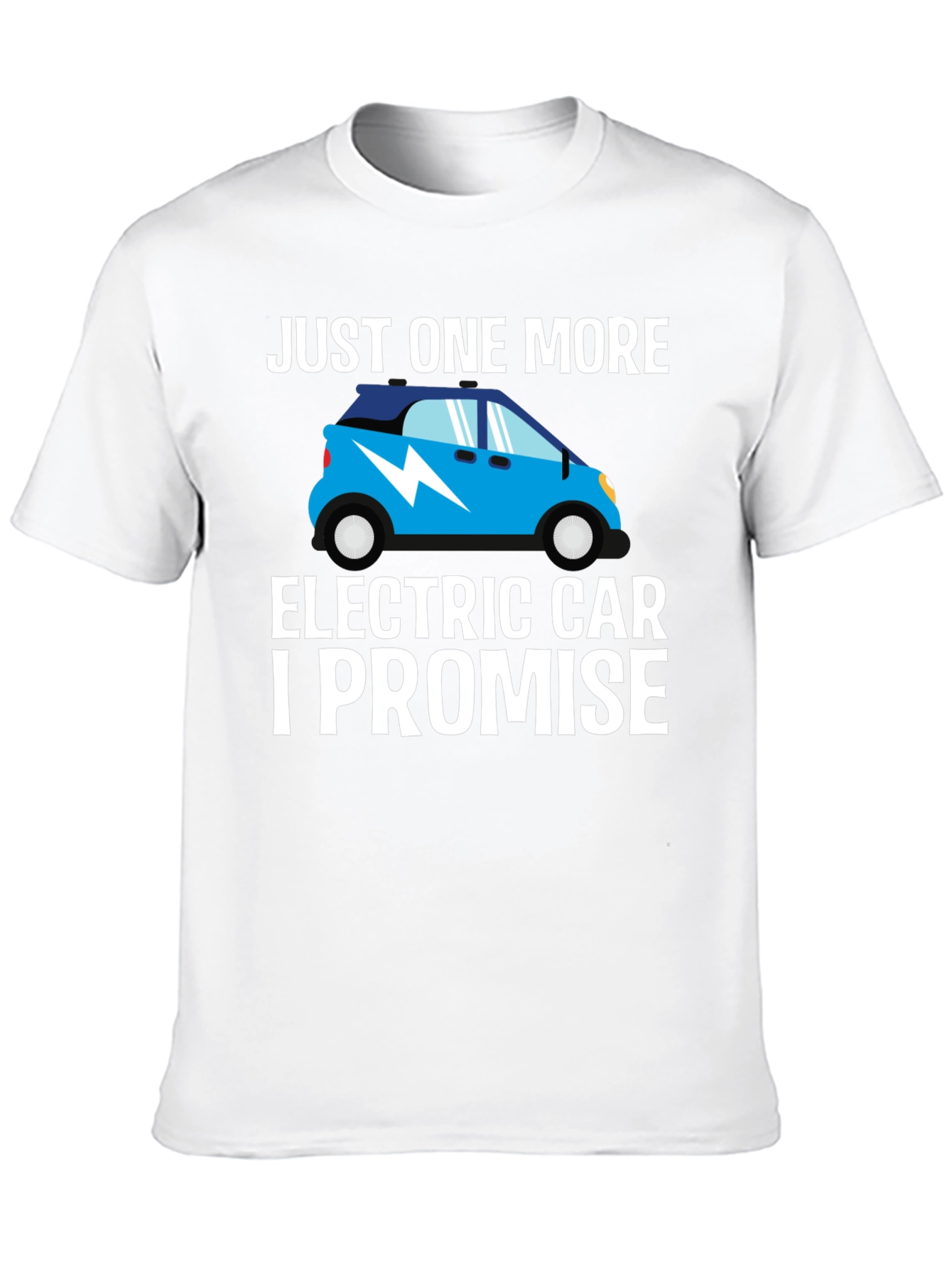 Just One More Electric Car T-Shirt