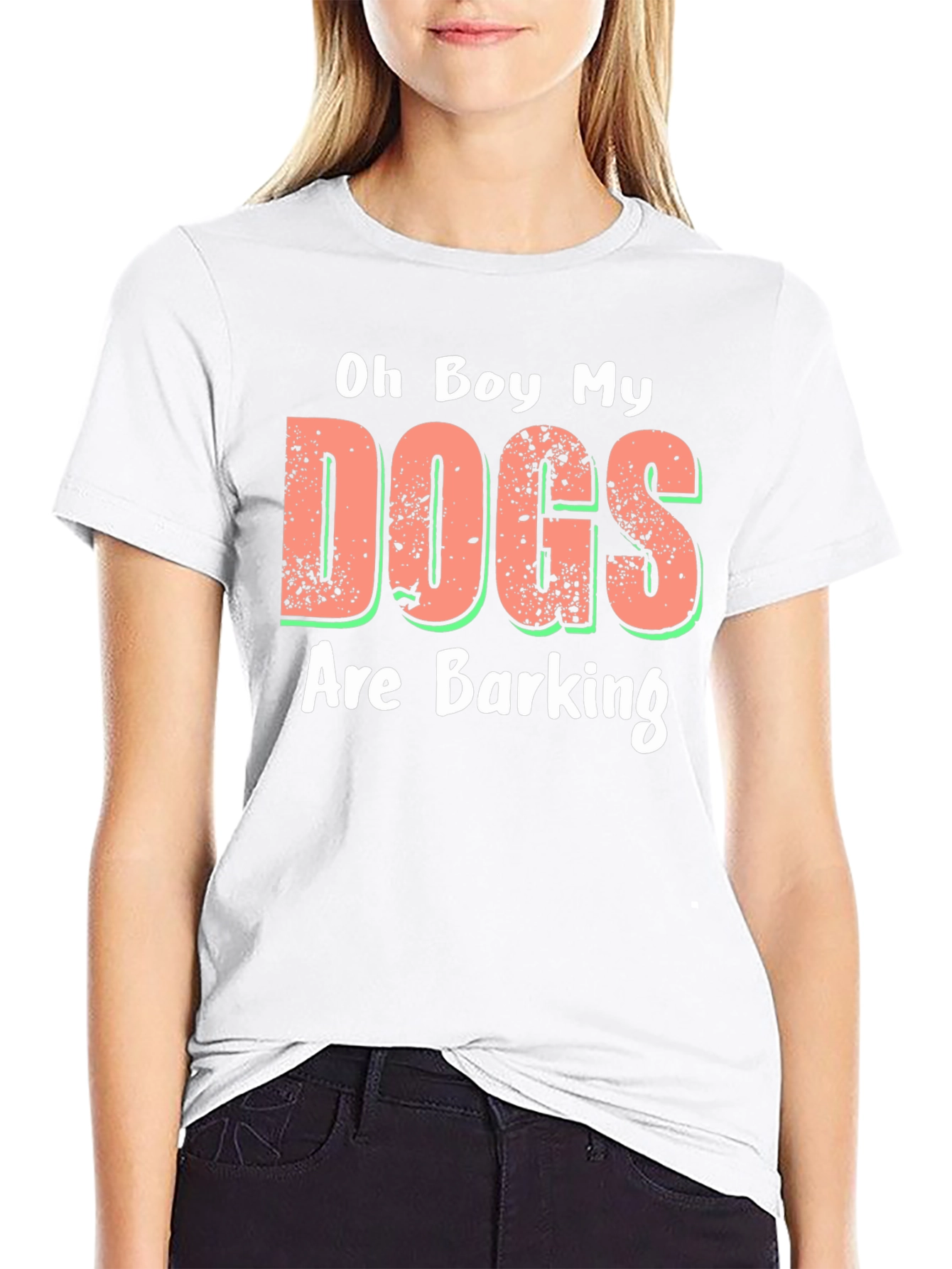 Oh Boy My Dogs Are Barking Novelty T-Shirt