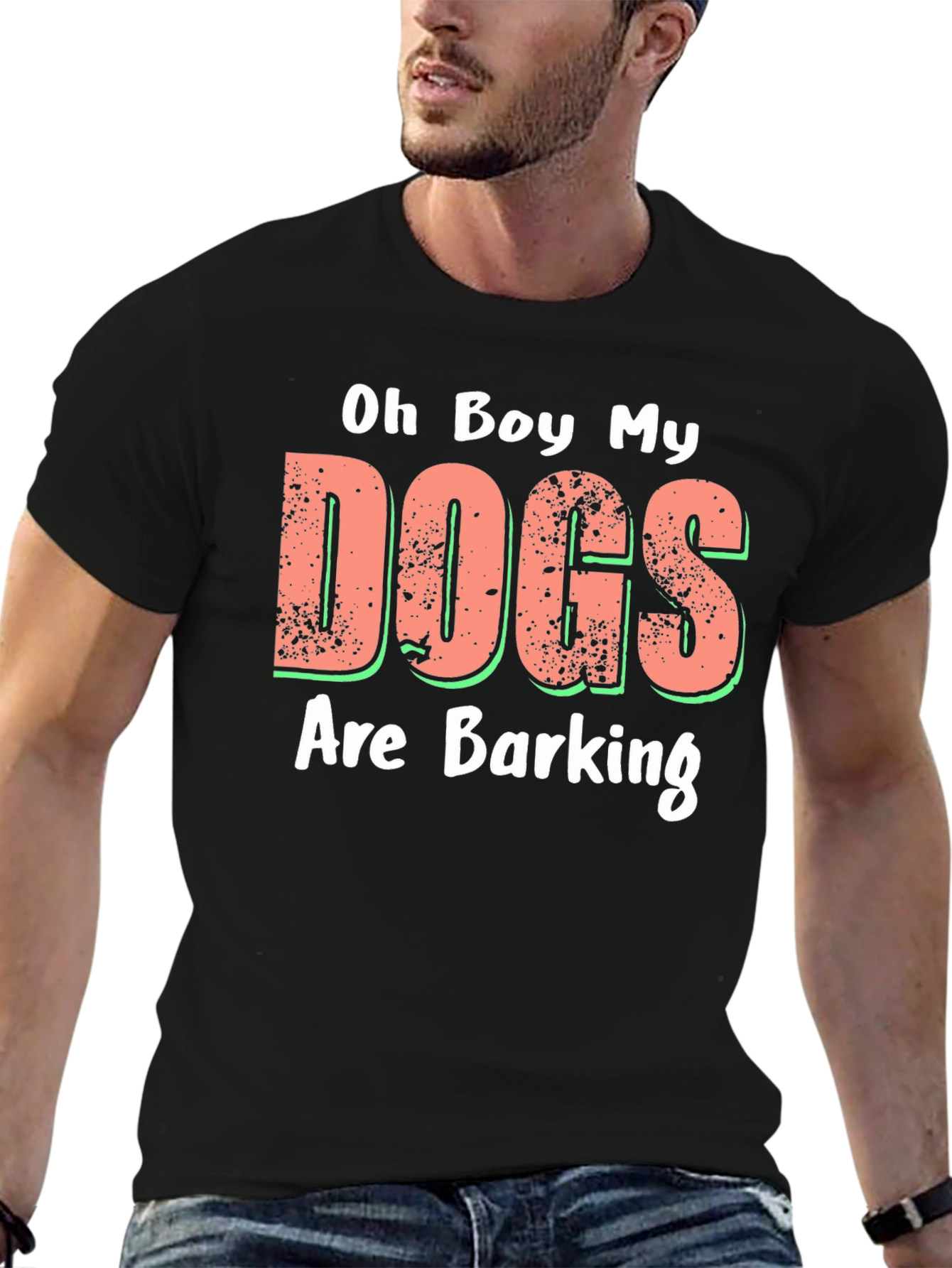 Oh Boy My Dogs Are Barking Novelty T-Shirt