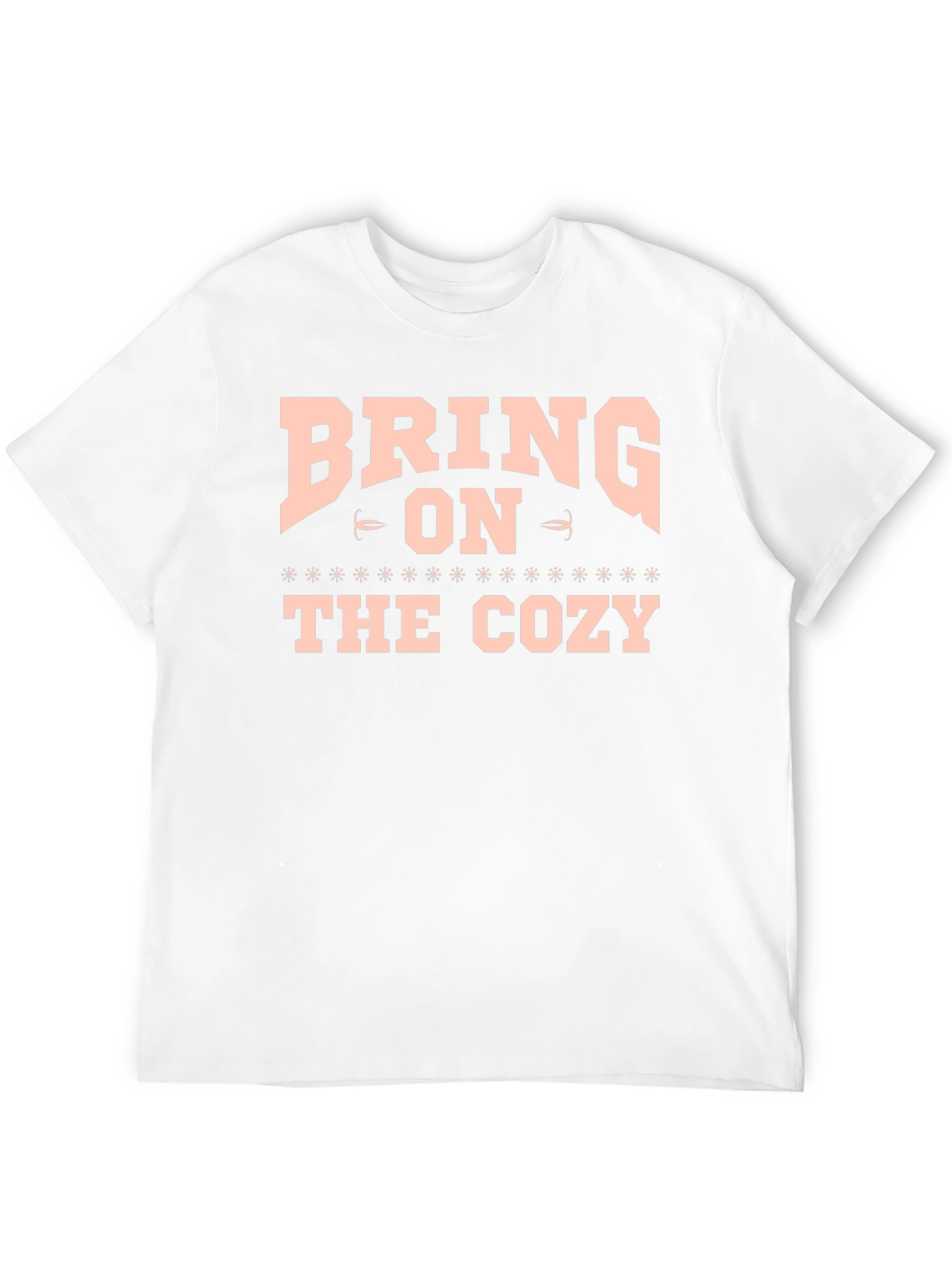Bring On The Cozy Graphic T-Shirt
