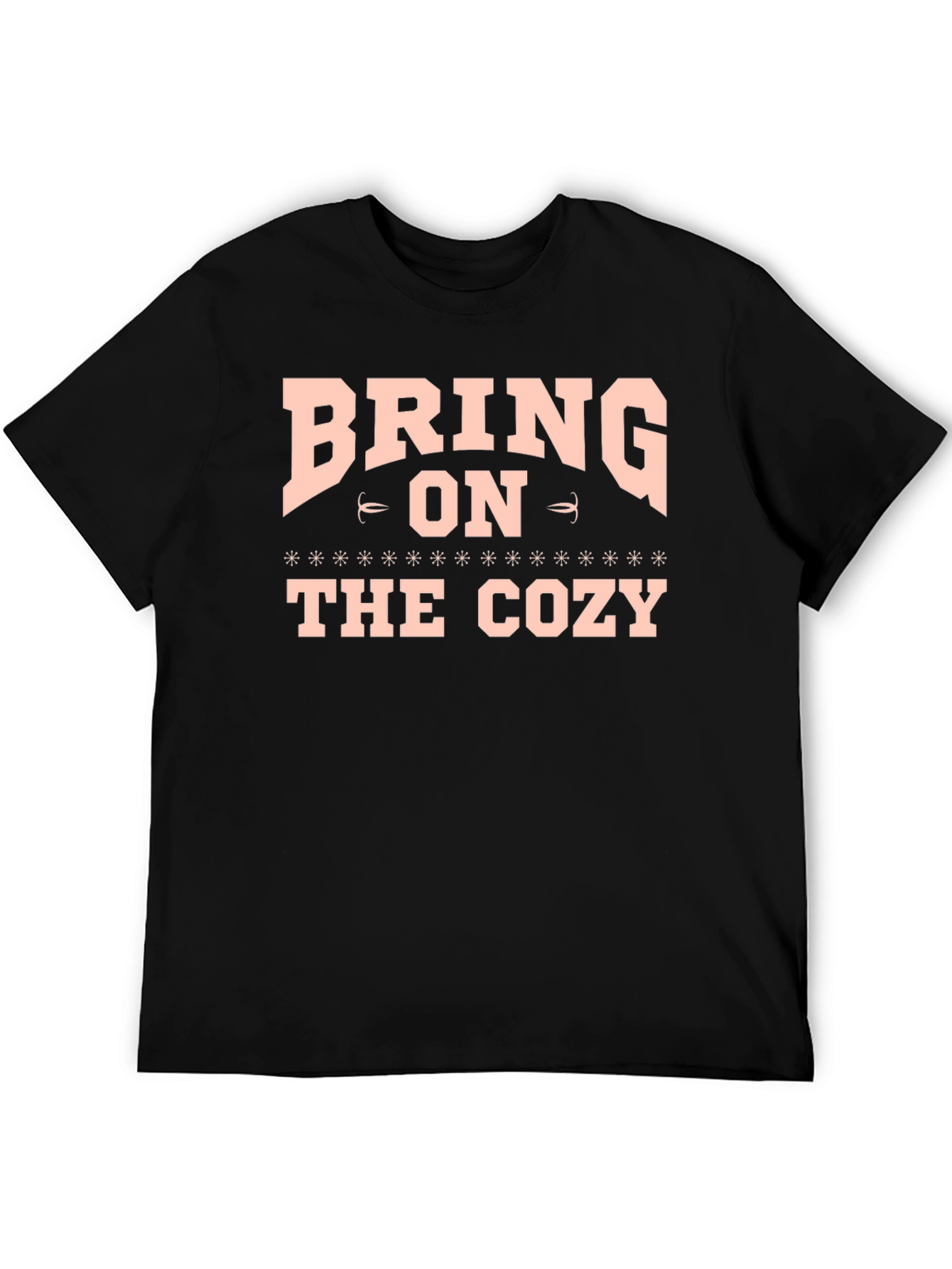 Bring On The Cozy Graphic T-Shirt