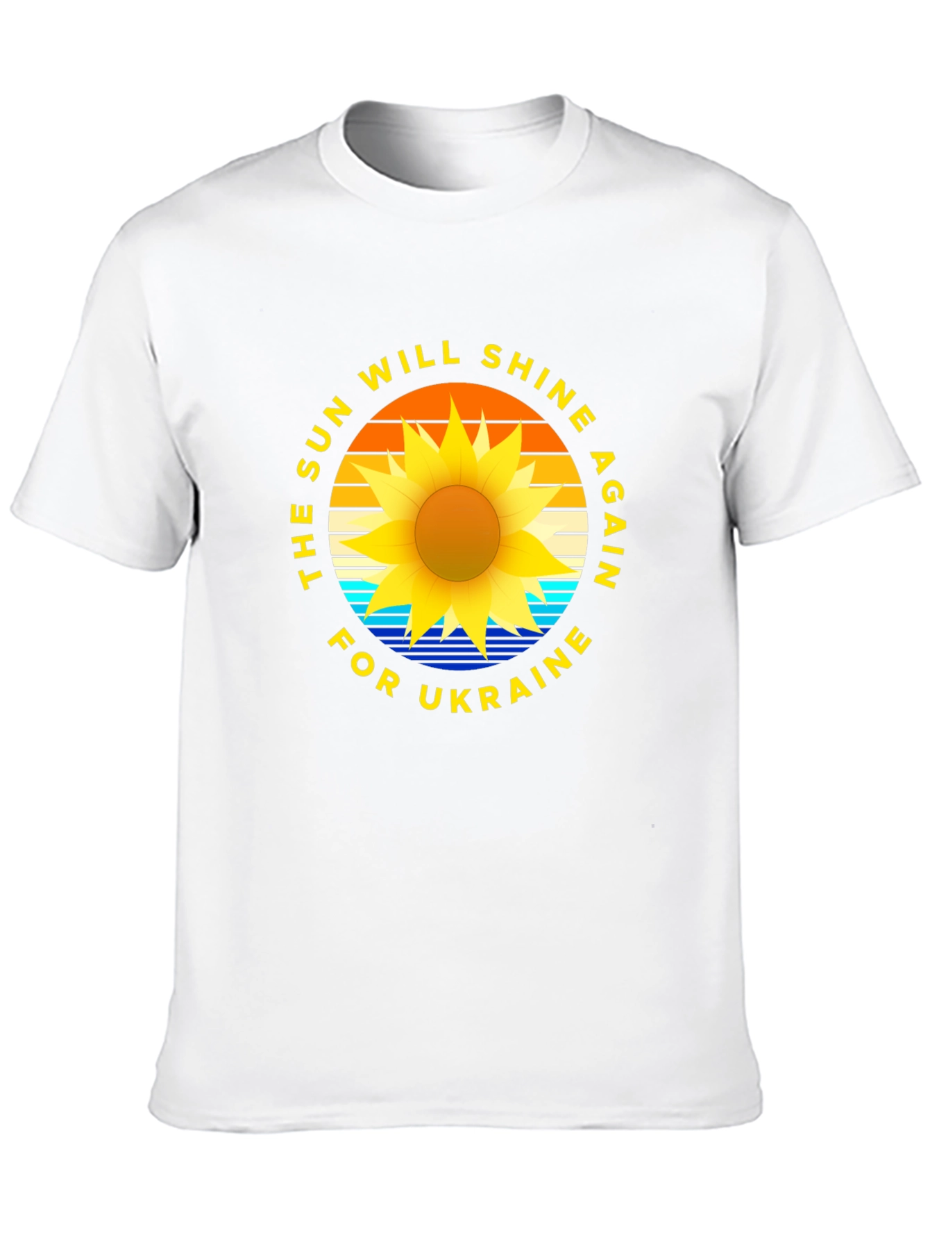 Ukraine Sun Will Shine Again T-Shirt