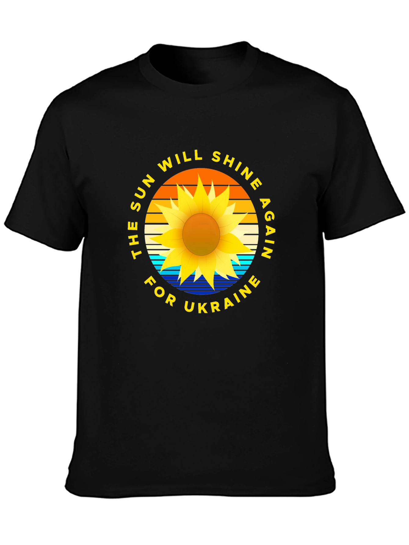 Ukraine Sun Will Shine Again T-Shirt