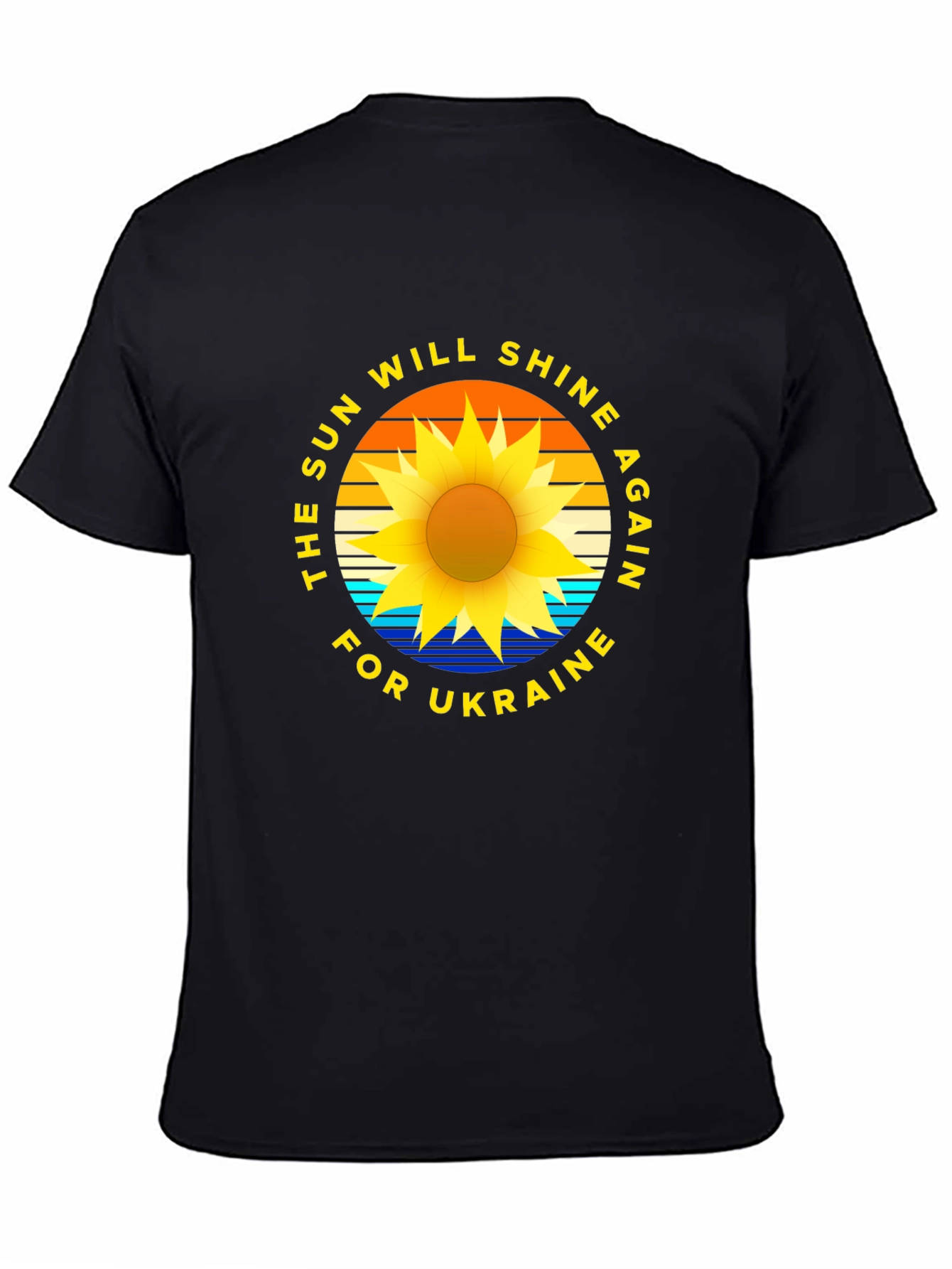 Ukraine Sun Will Shine Again T-Shirt