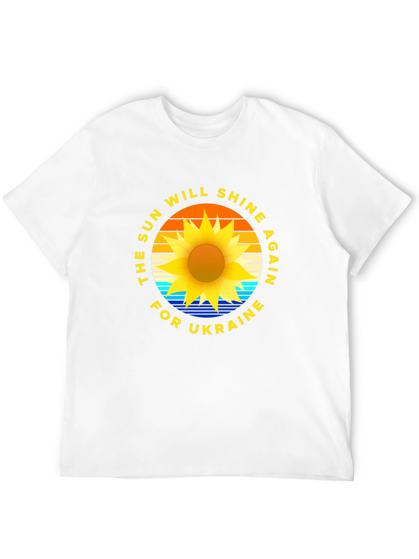 Ukraine Sun Will Shine Again T-Shirt