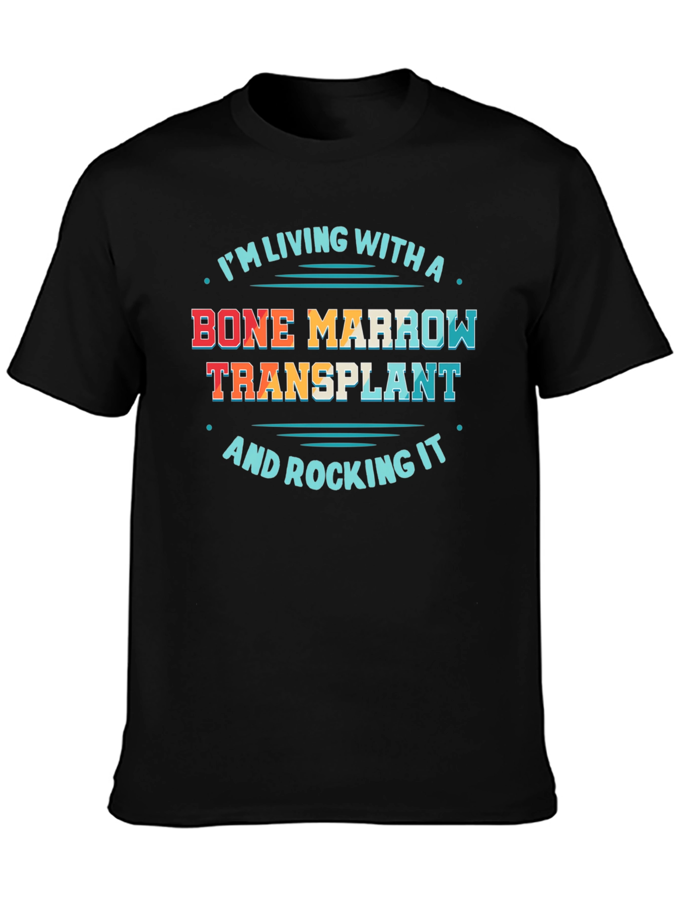 Bone Marrow Transplant T-Shirt
