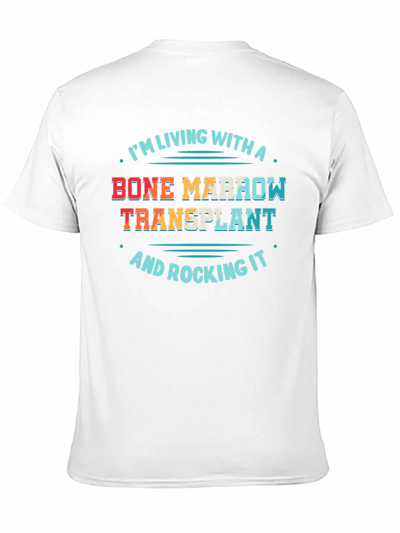 Bone Marrow Transplant T-Shirt