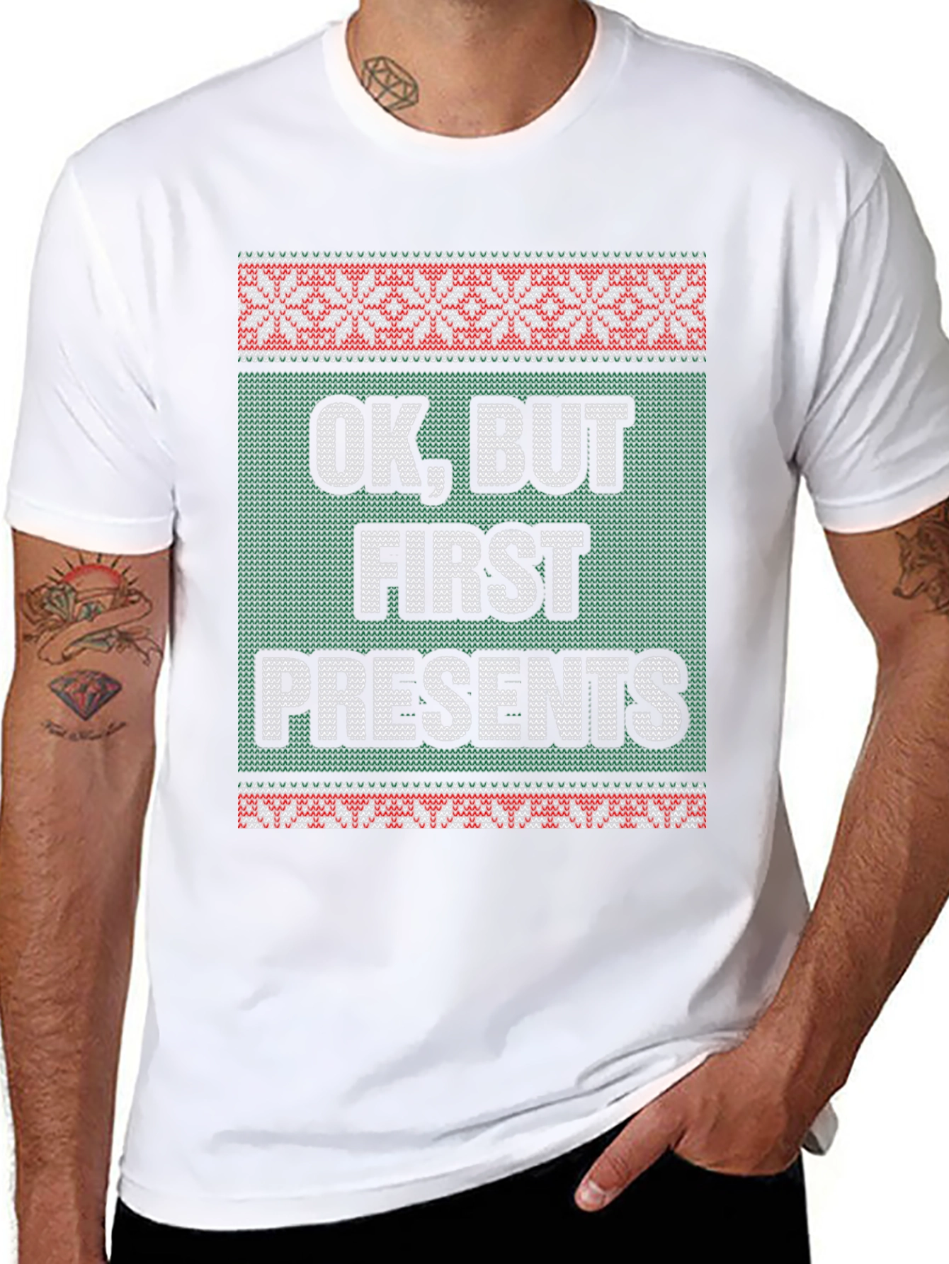 Funny OK But First Presents Ugly Christmas Sweater T-Shirt