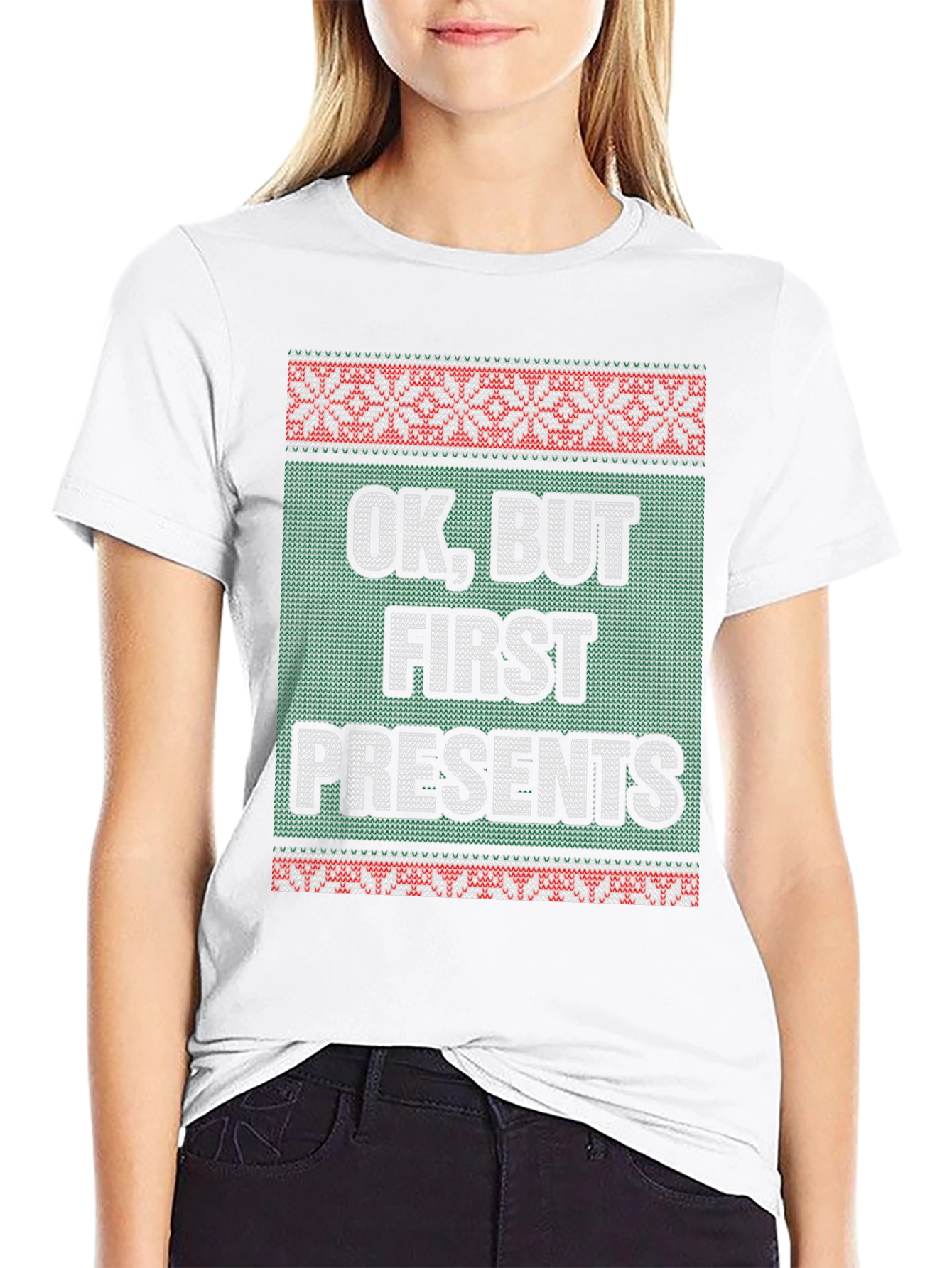 Funny OK But First Presents Ugly Christmas Sweater T-Shirt