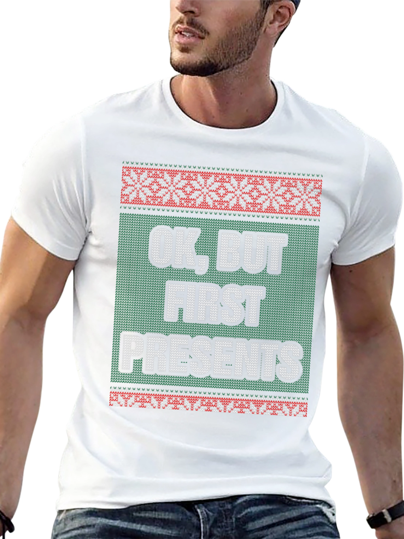 Funny OK But First Presents Ugly Christmas Sweater T-Shirt