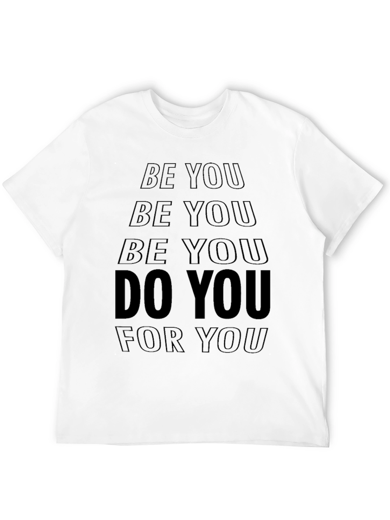 Be You Graphic Tee - Motivational T-Shirt