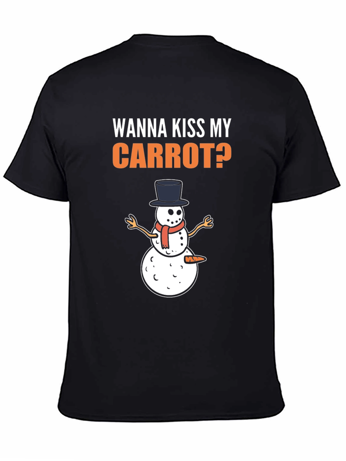 Wanna Kiss My Carrot? Funny Snowman Christmas T-Shirt