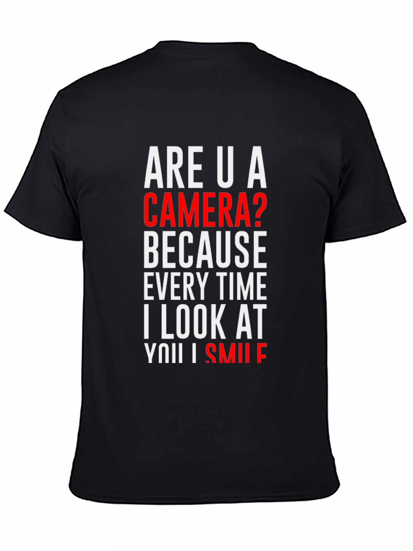 Are U a Camera? Novelty Graphic T-Shirt