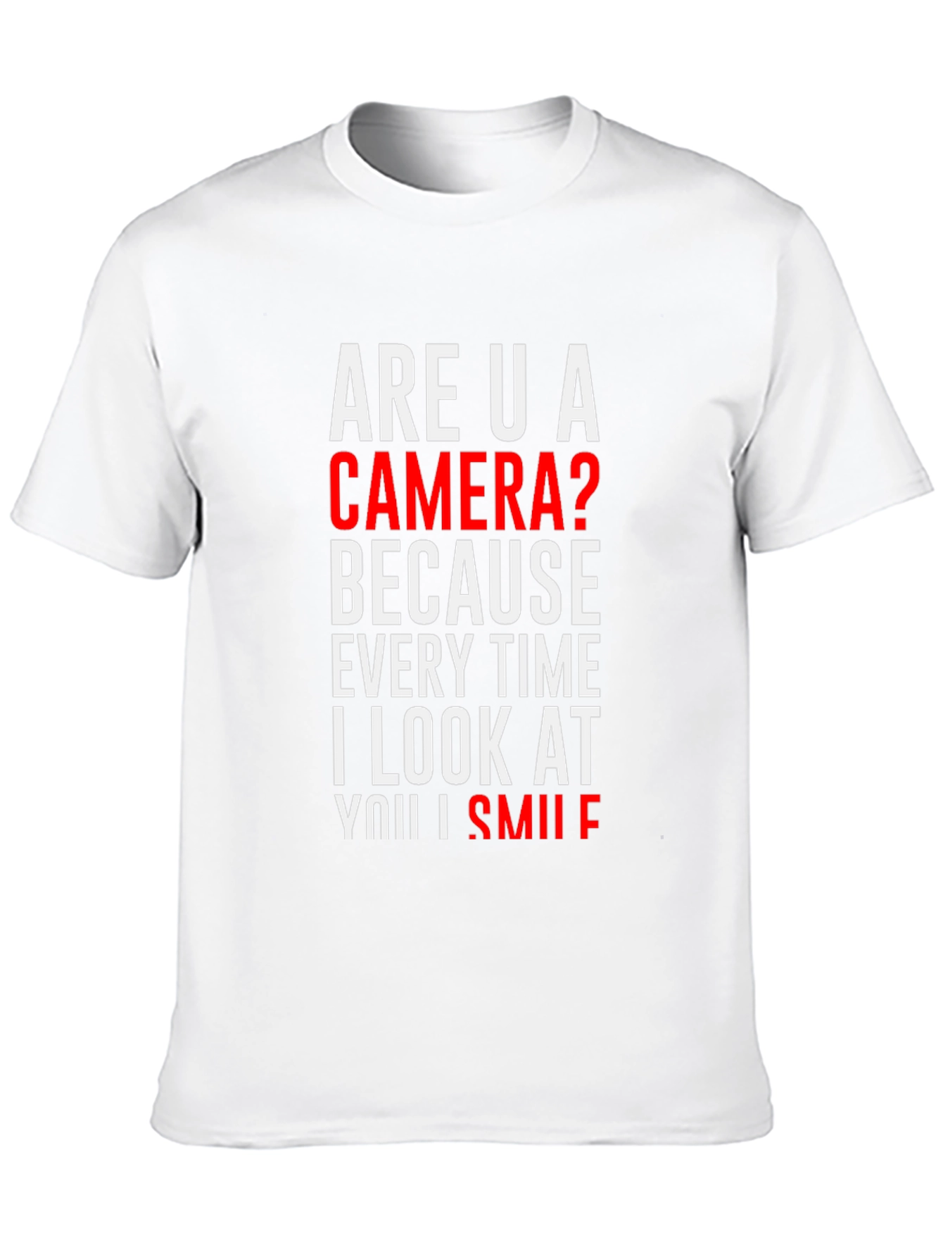 Are U a Camera? Novelty Graphic T-Shirt