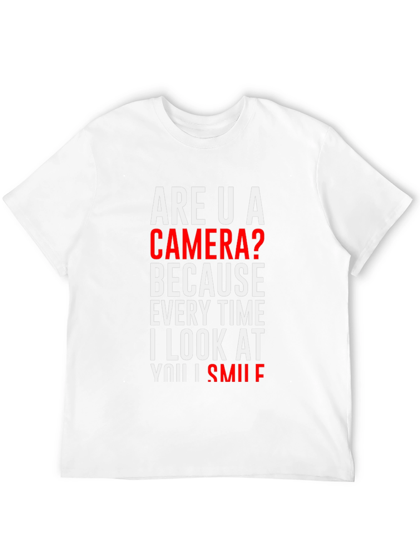 Are U a Camera? Novelty Graphic T-Shirt