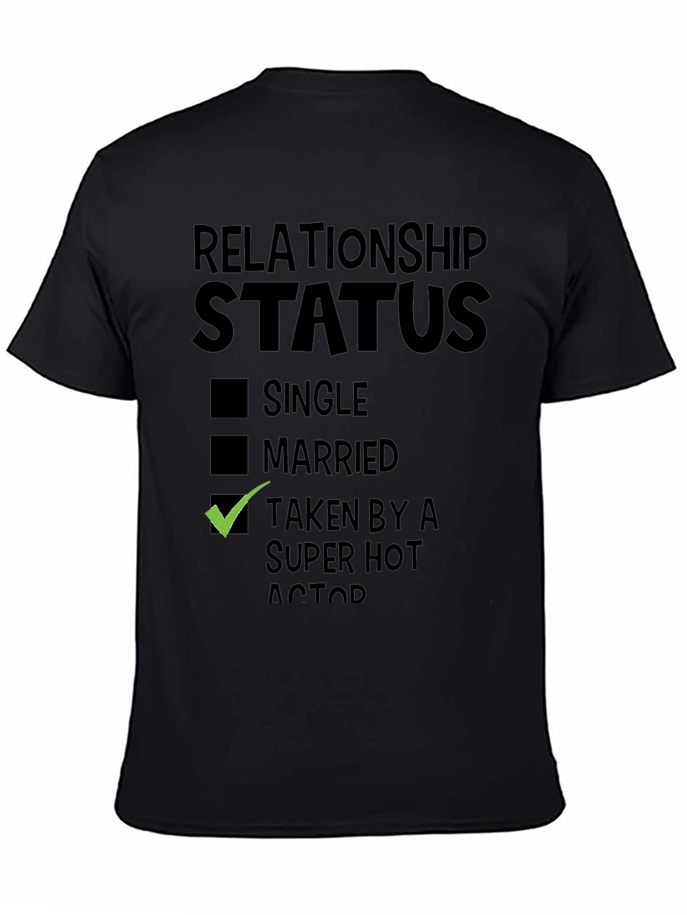 Relationship Status Taken T-Shirt