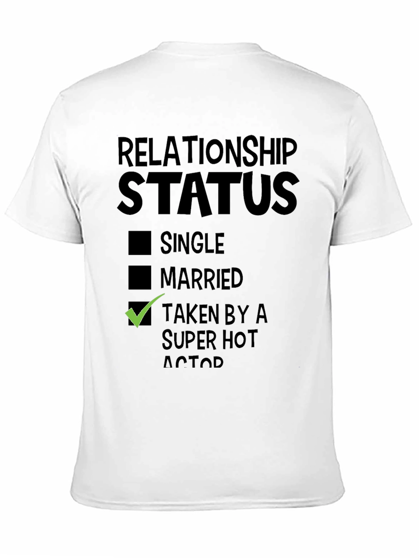 Relationship Status Taken T-Shirt
