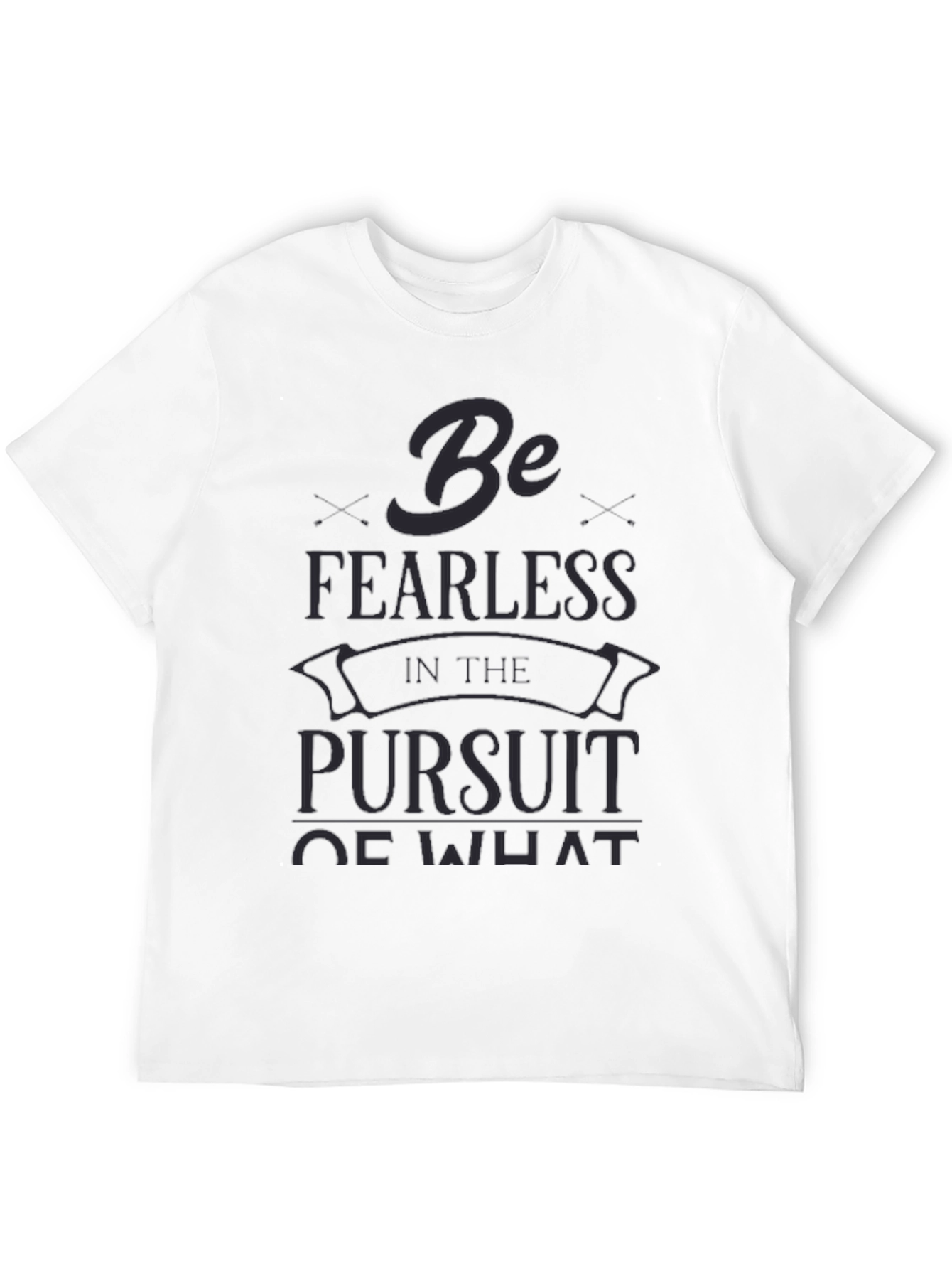 Be Fearless Graphic Tee - Black Crew Neck T-Shirt