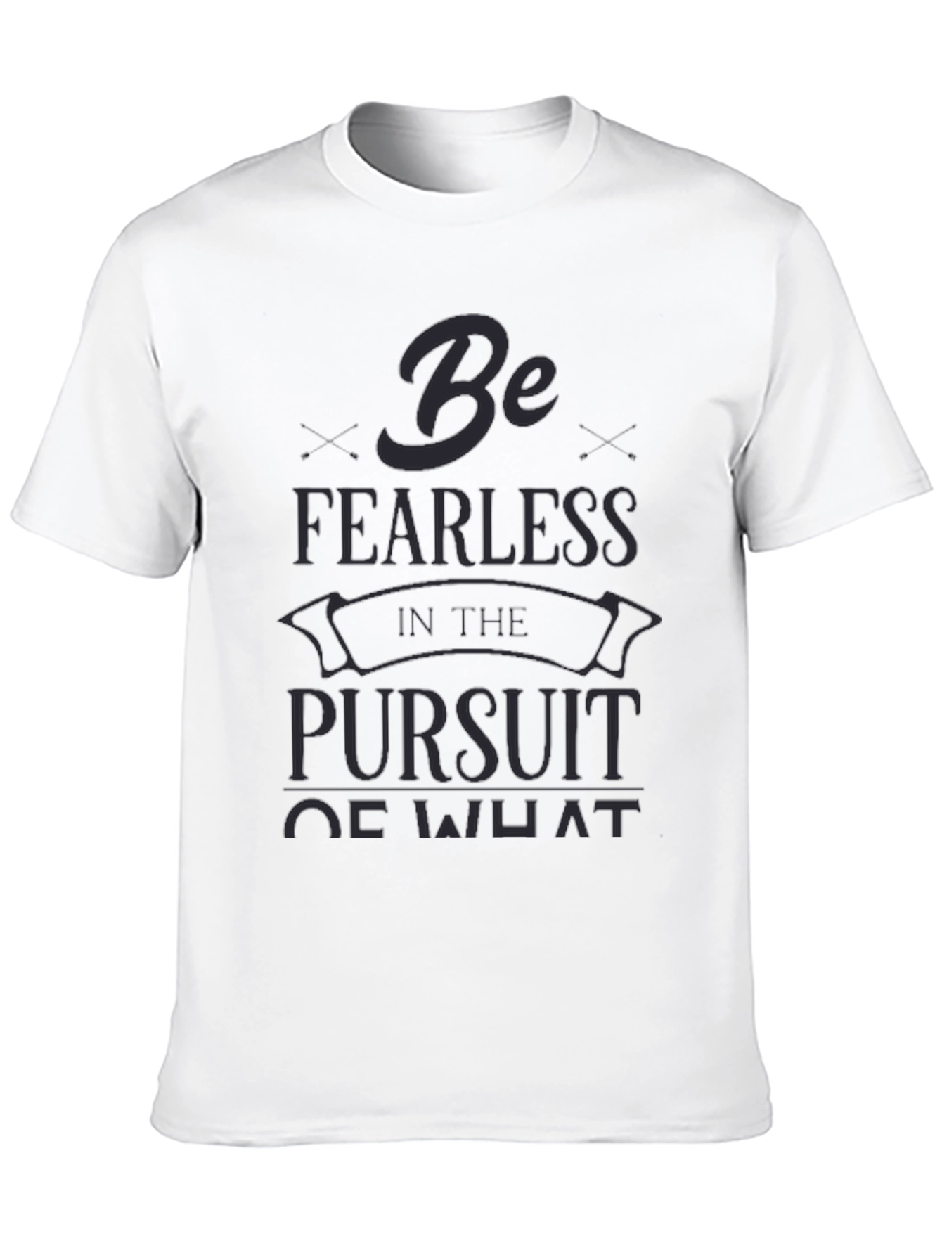 Be Fearless Graphic Tee - Black Crew Neck T-Shirt