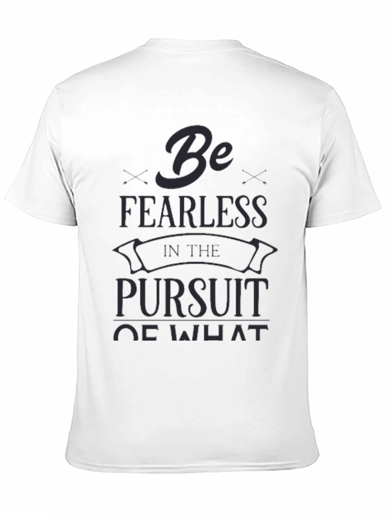 Be Fearless Graphic Tee - Black Crew Neck T-Shirt