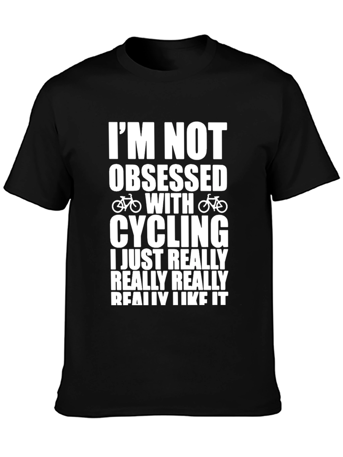 Cycling Obsession T-Shirt - Funny Bicycle Lover Tee