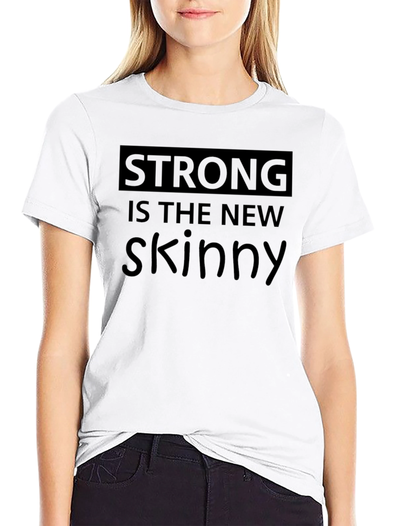Strong is the New Skinny Graphic Tee - Black