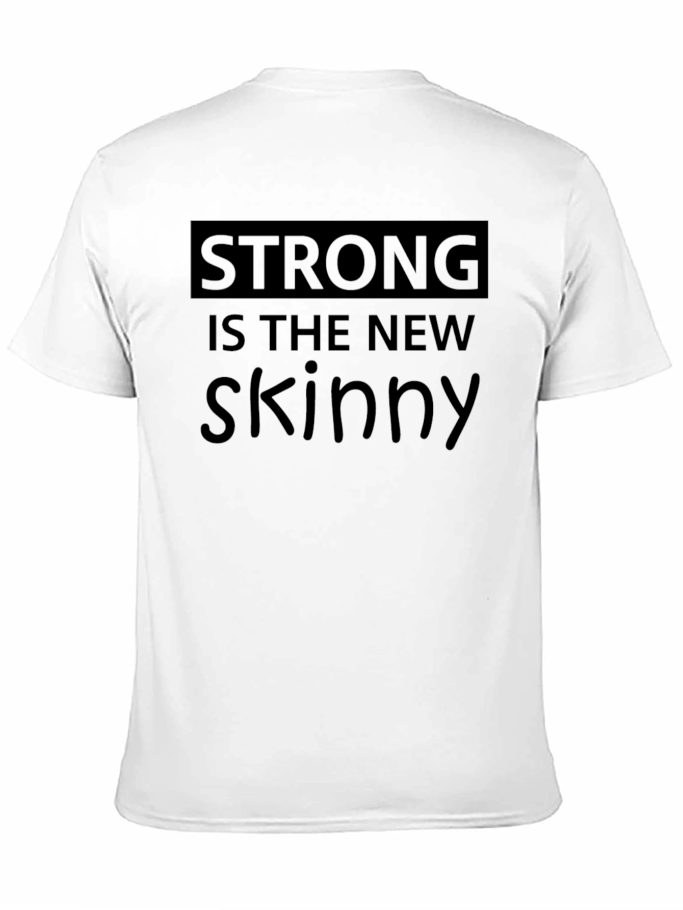 Strong is the New Skinny Graphic Tee - Black