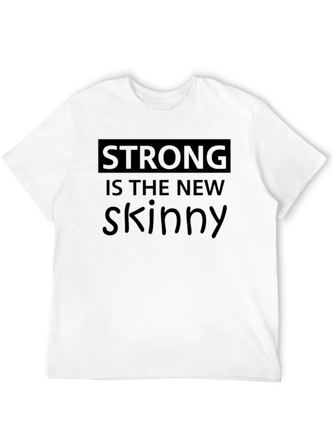 Strong is the New Skinny Graphic Tee - Black