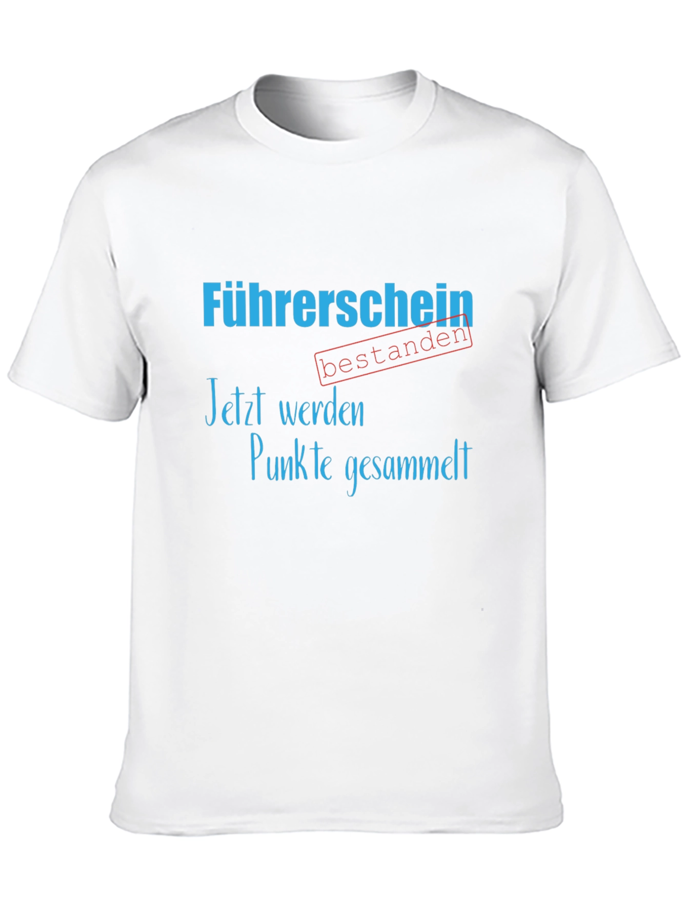 Drivers License Passed T-Shirt