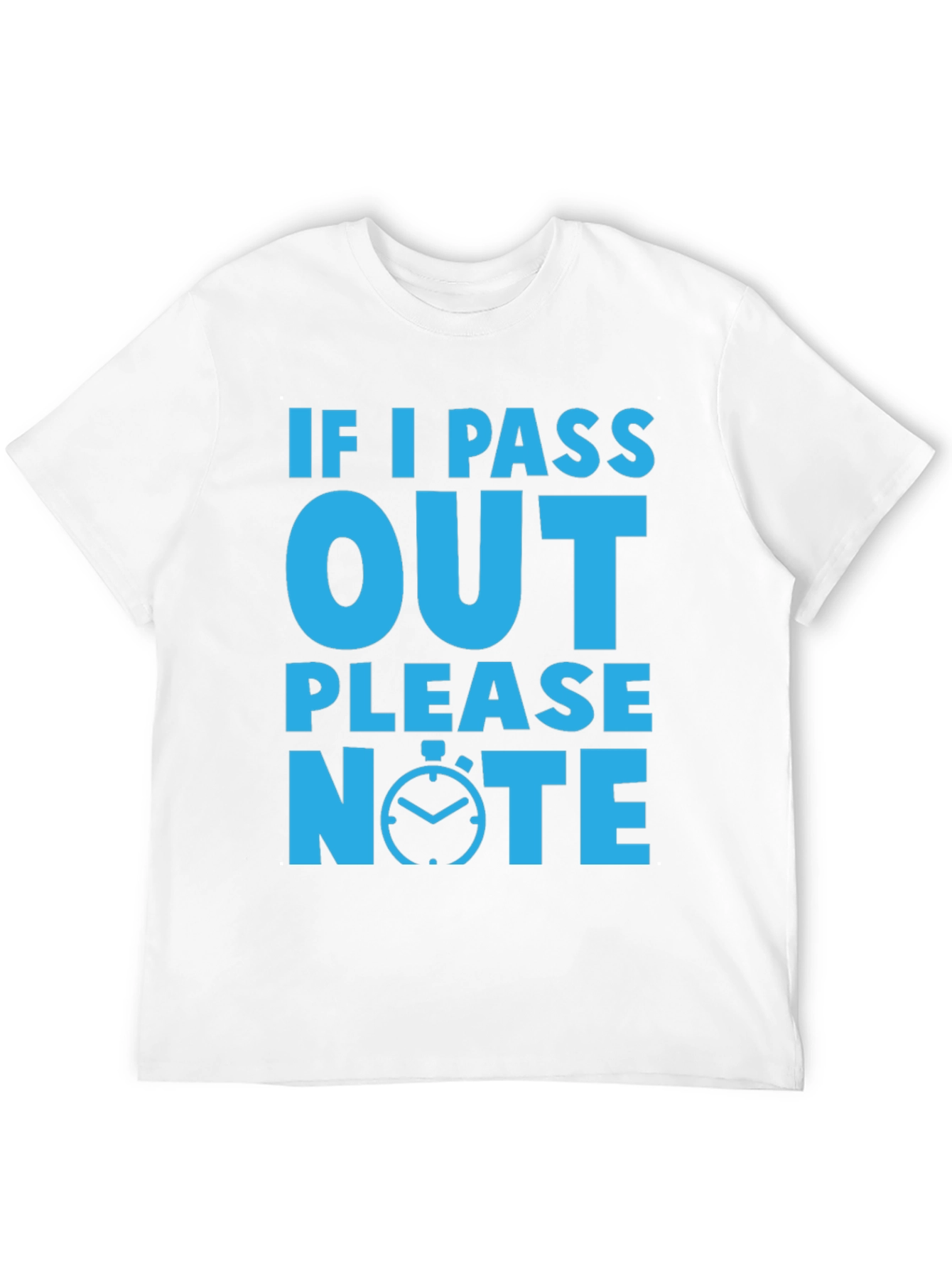 Funny If I Pass Out Please Note Black T-Shirt