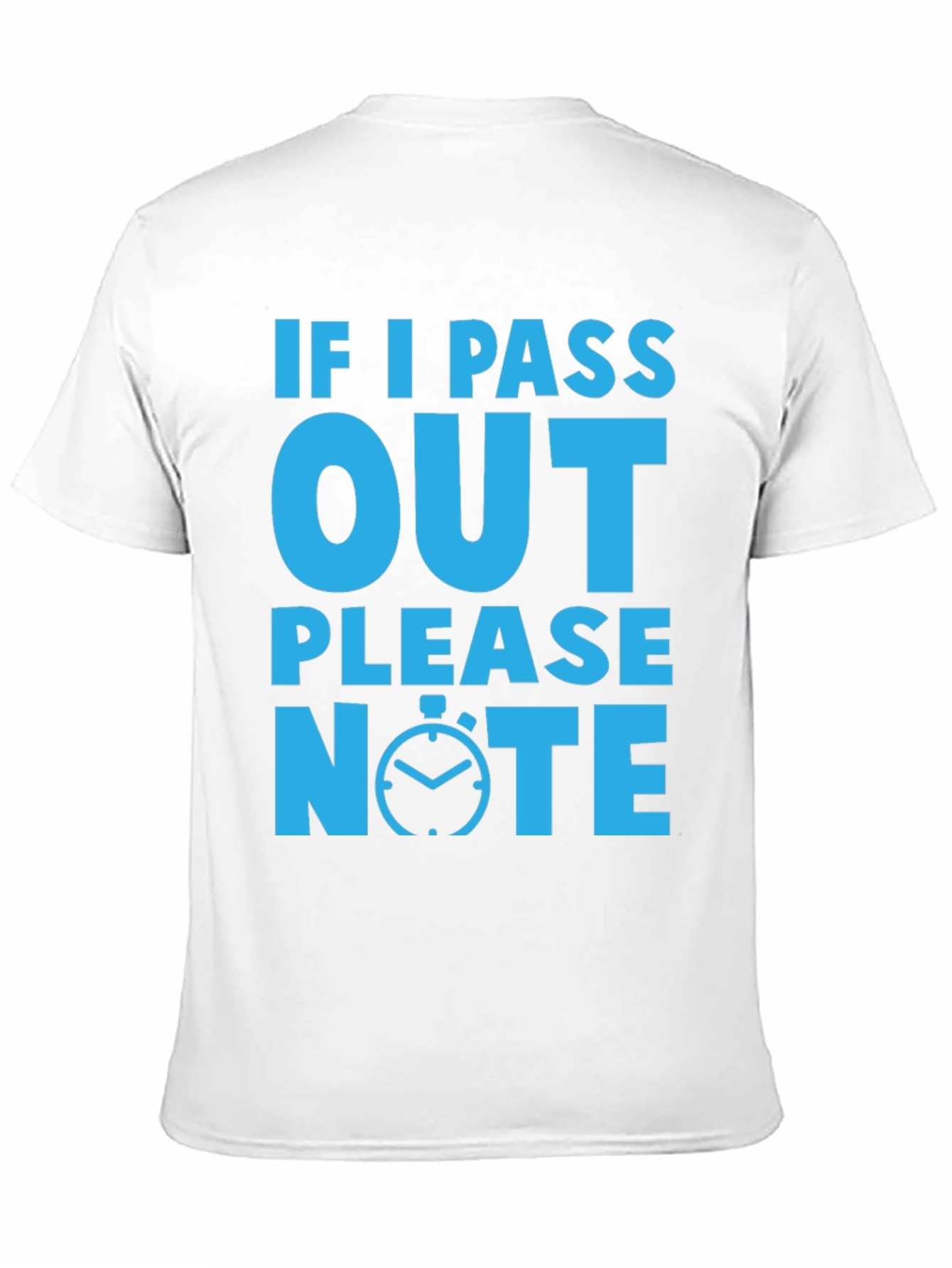 Funny If I Pass Out Please Note Black T-Shirt
