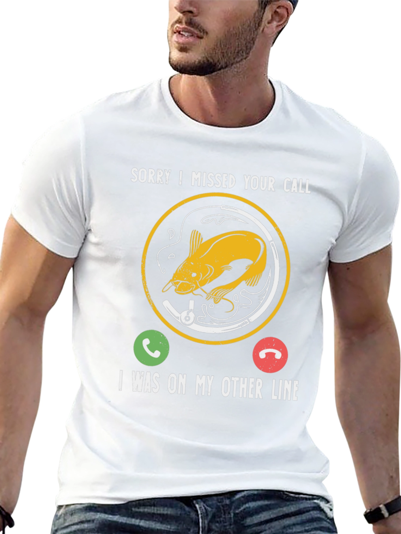 Sorry I Missed Your Call Fishing T-Shirt