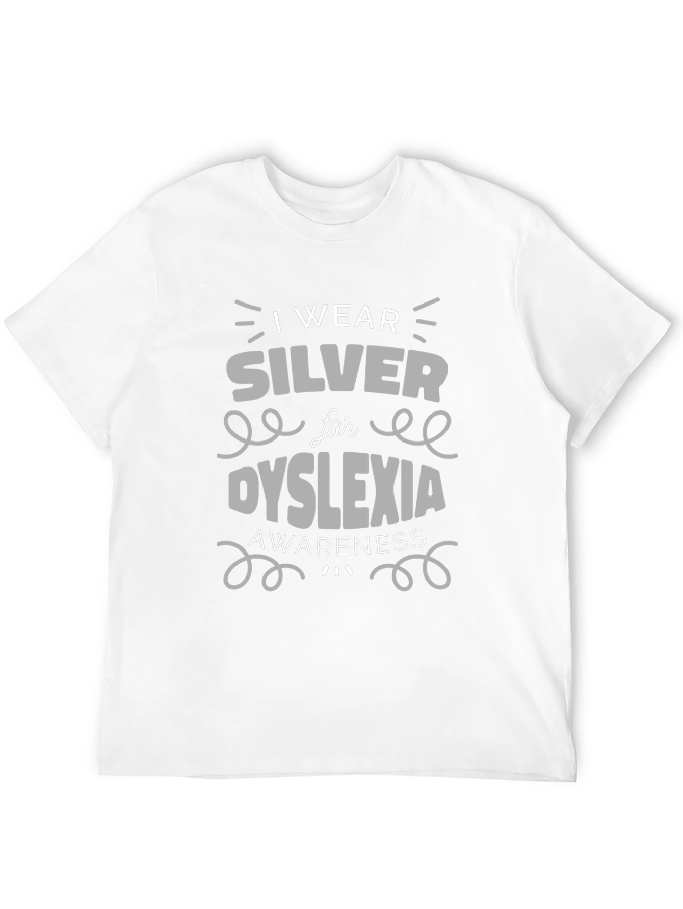 Dyslexia Awareness T-Shirt - I Wear Silver