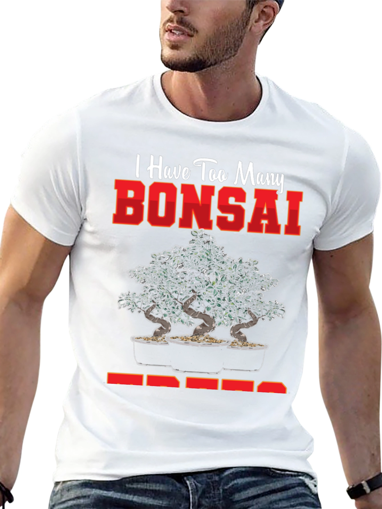 Bonsai Tree T-Shirt - Too Many Bonsai Trees