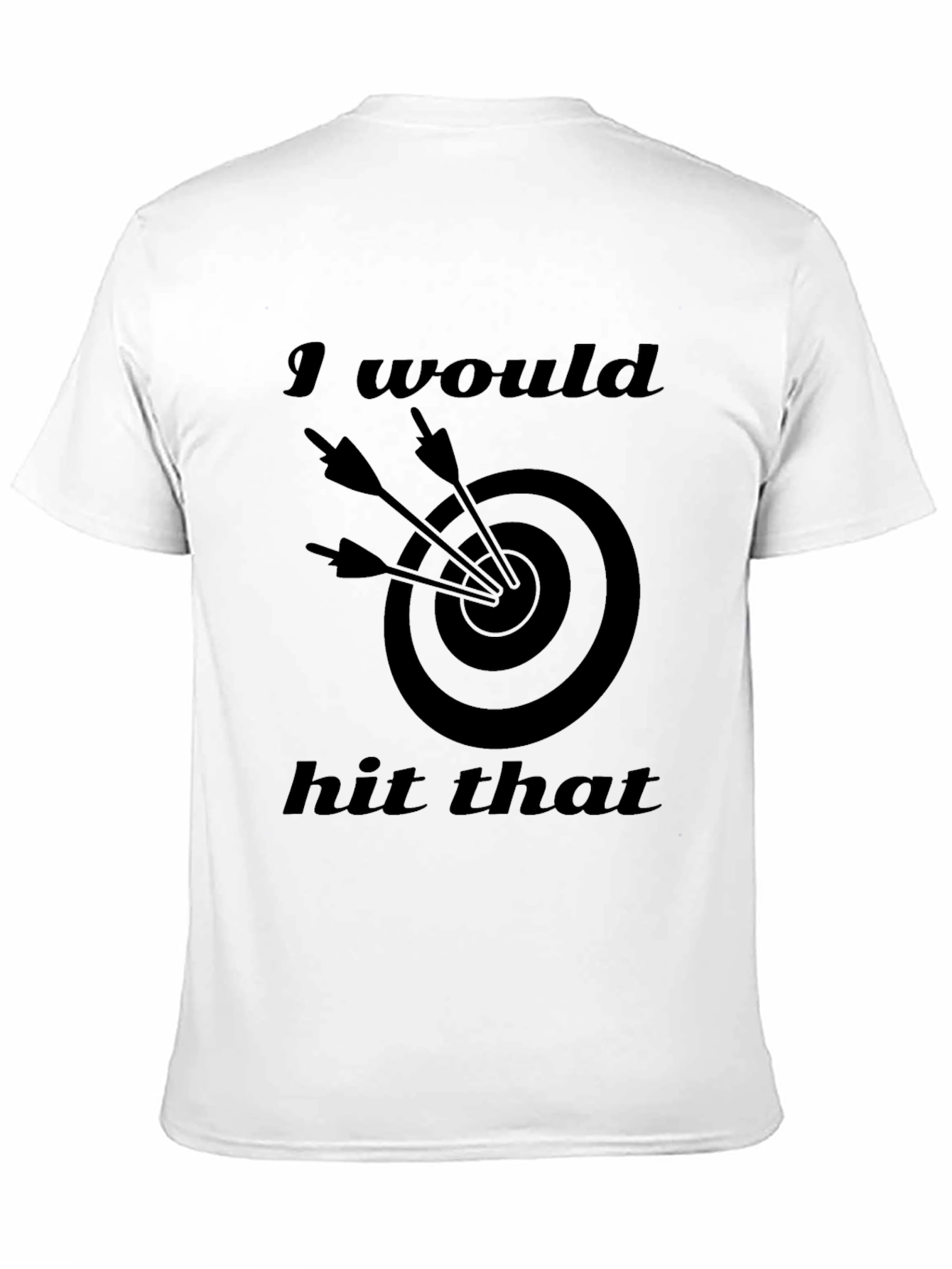 I Would Hit That Target T-Shirt