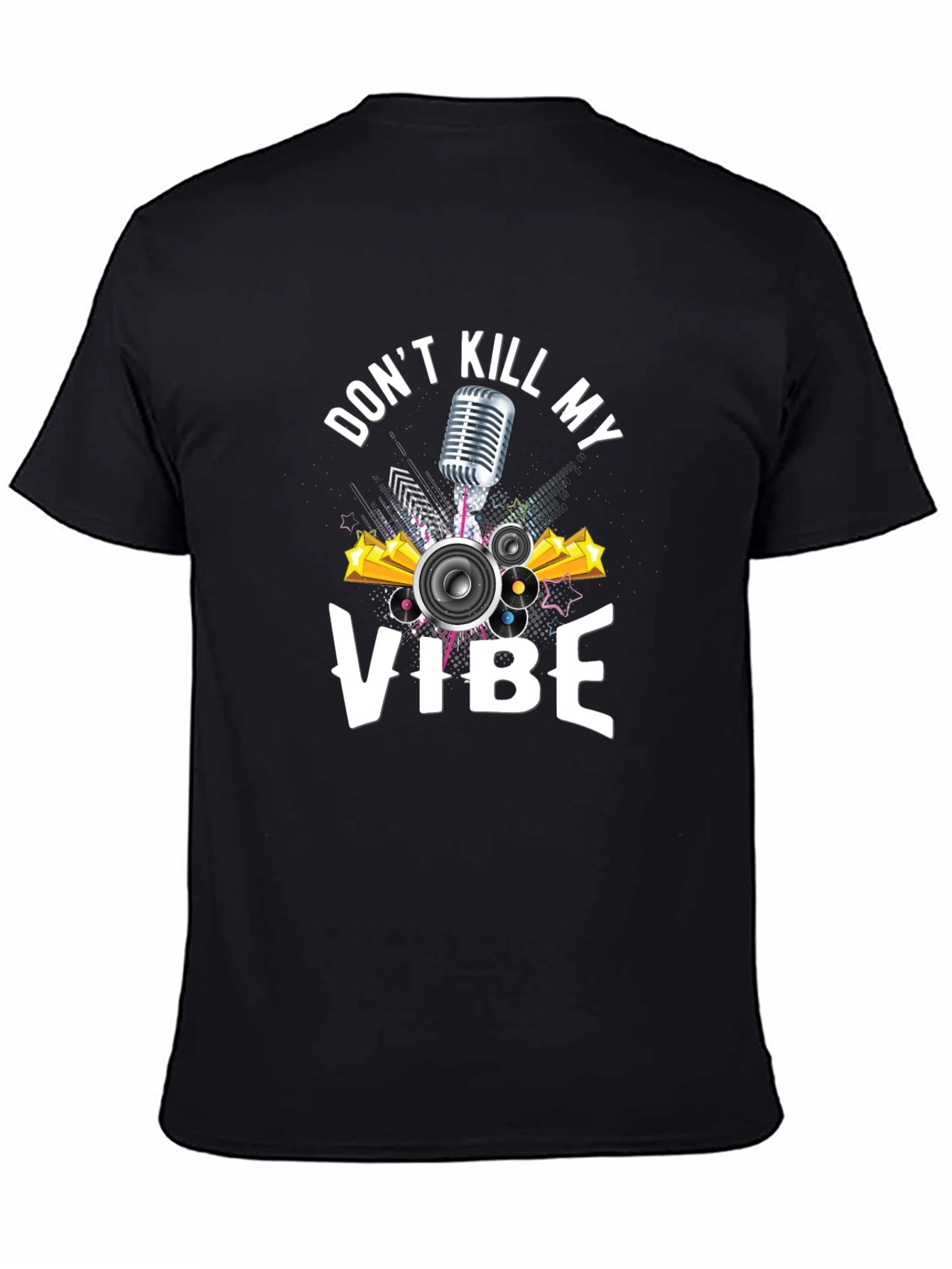 Dont Kill My Vibe Graphic Tee - Black