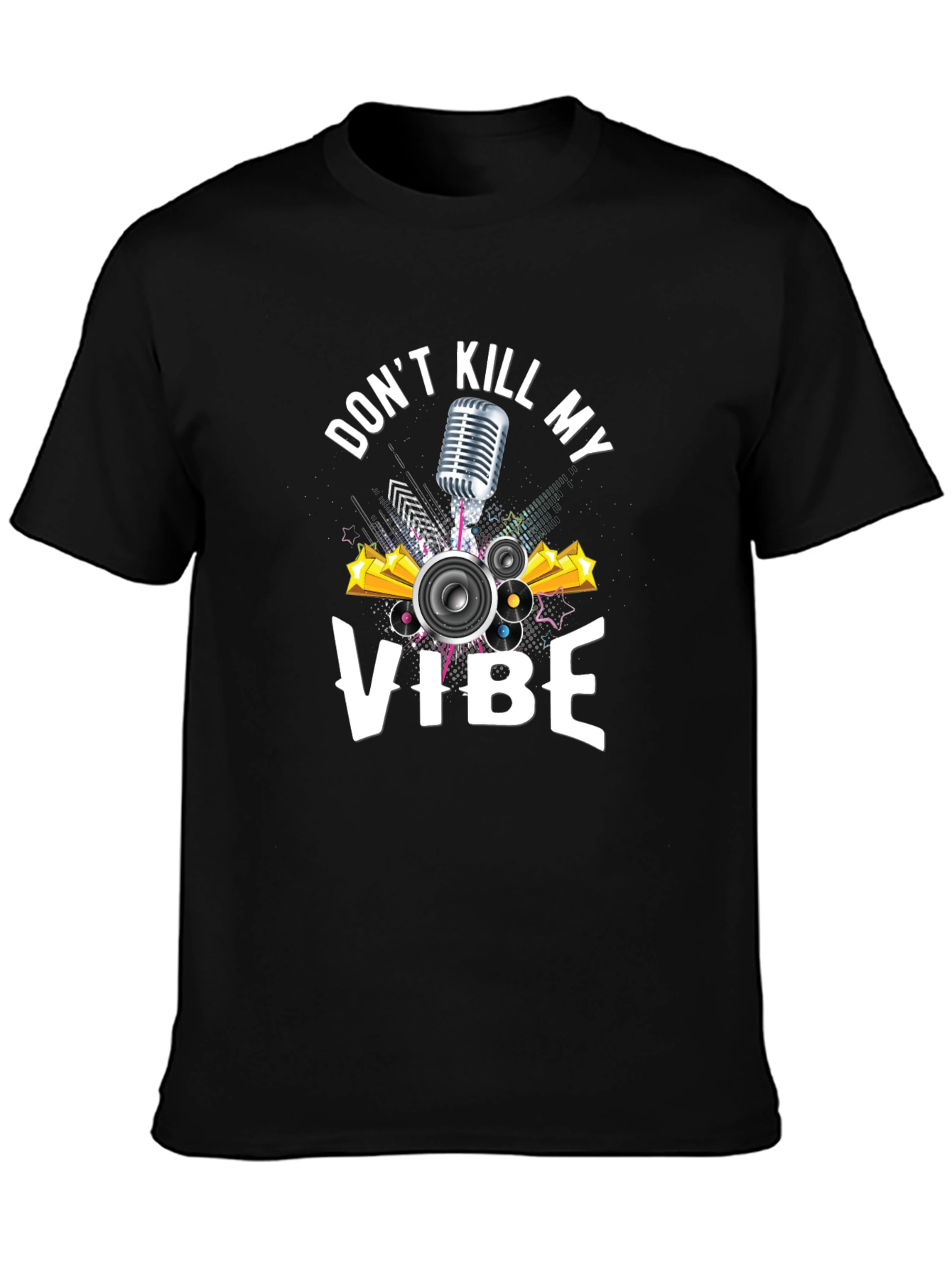 Dont Kill My Vibe Graphic Tee - Black