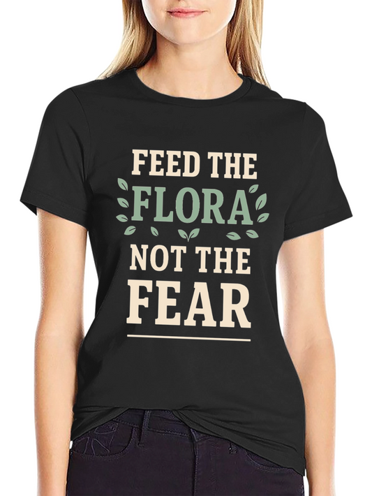 Feed The Flora T-Shirt - Gardening Tee