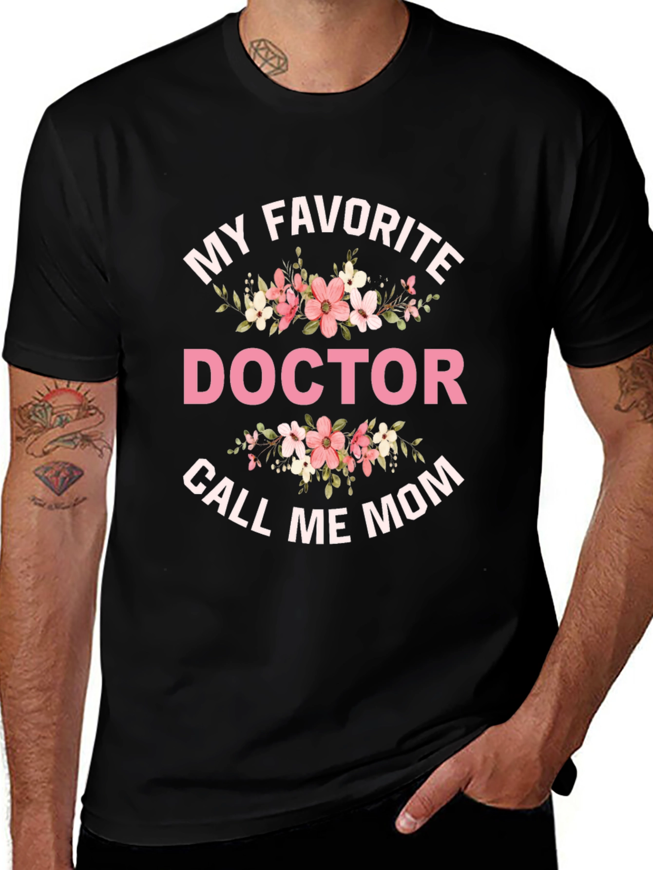 My Favorite Doctor Call Me Mom T-Shirt