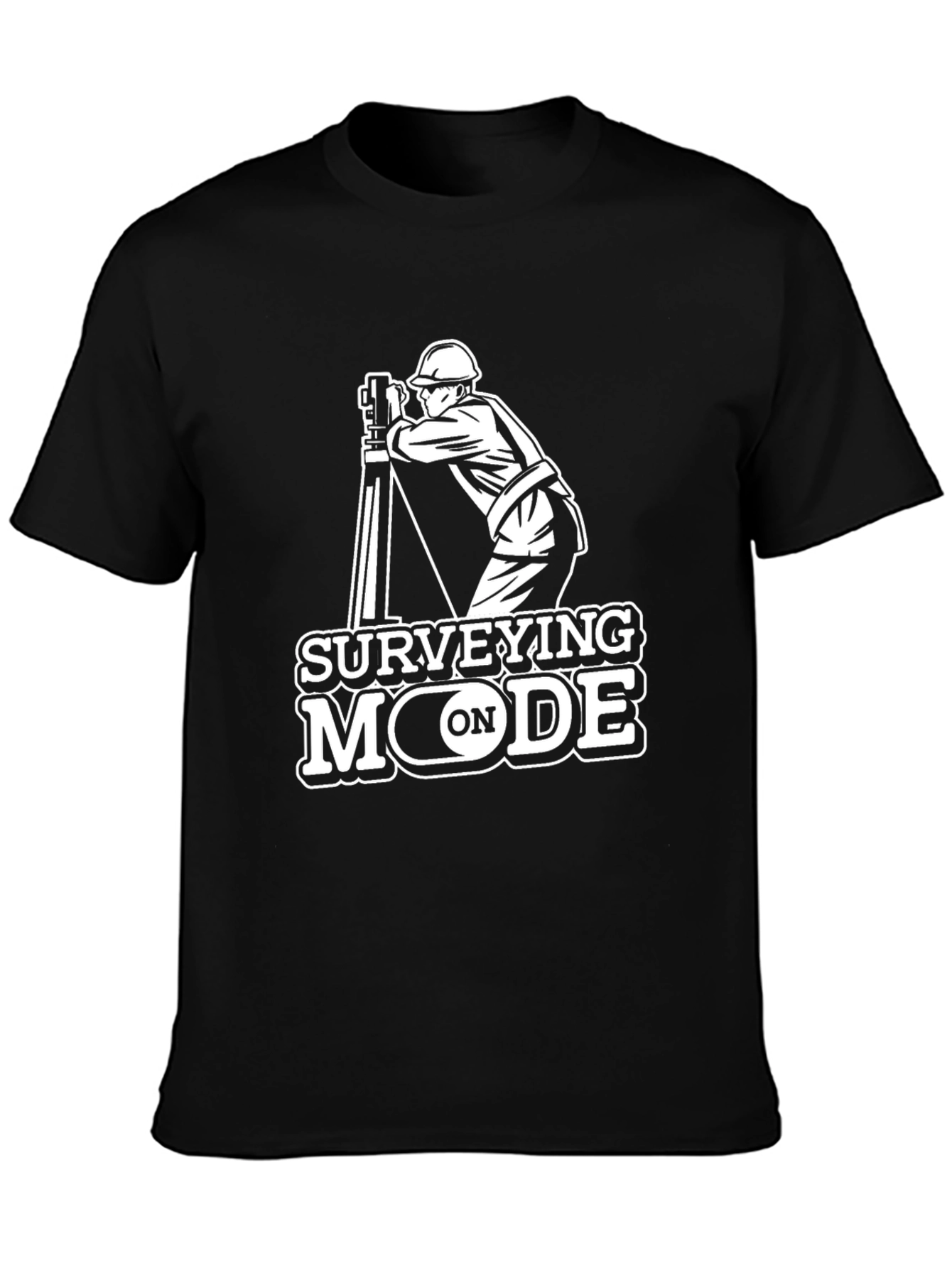 Surveying Mode On T-Shirt - Surveyor Apparel