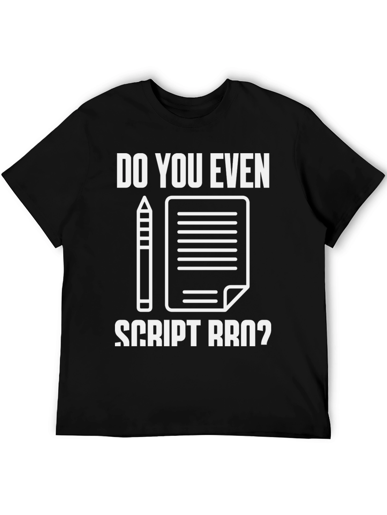 Do You Even Script Bro? Graphic Tee