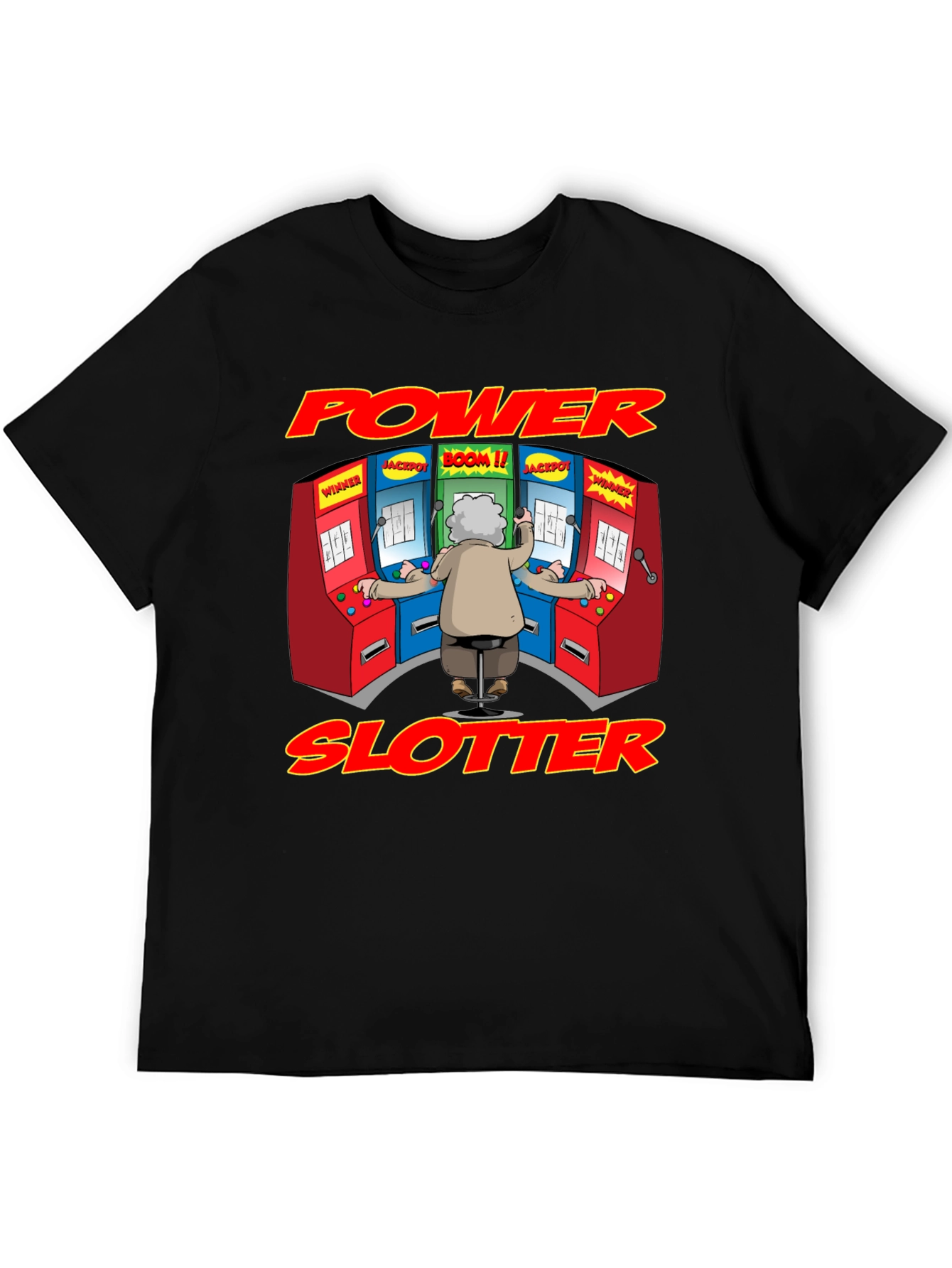 Power Slotter T-Shirt - Funny Gambling Design