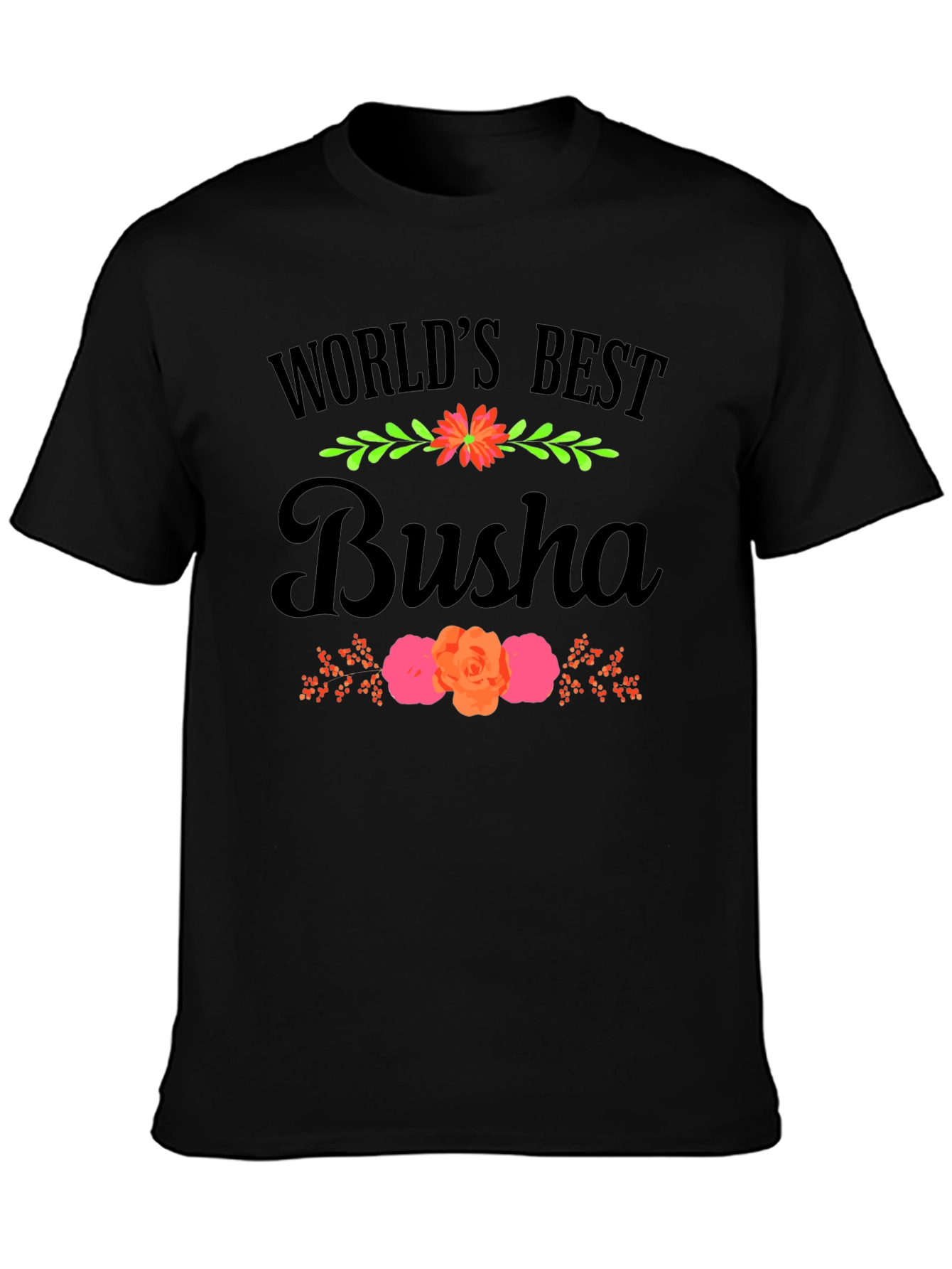 Worlds Best Busha Graphic T-Shirt