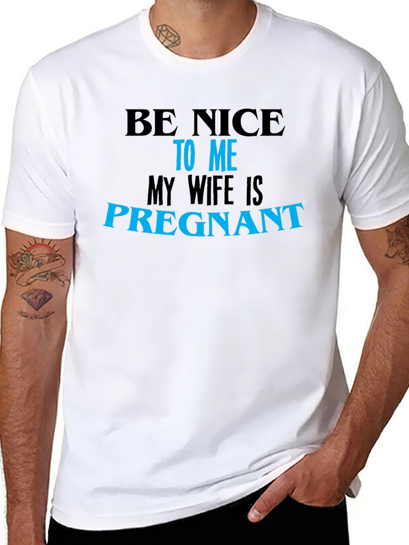 Be Nice to Me My Wife Is Pregnant T-Shirt