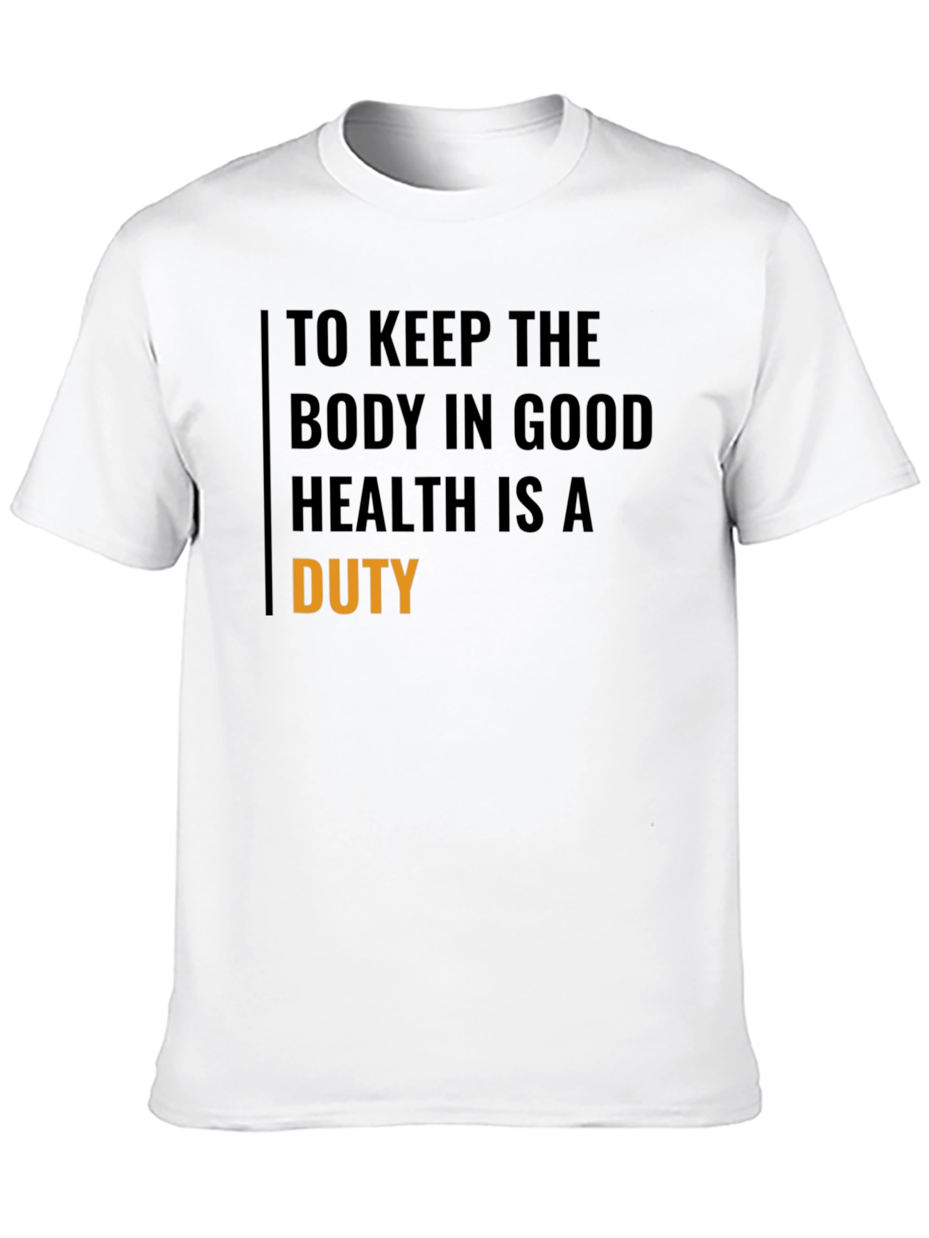 Good Health Duty Black T-Shirt