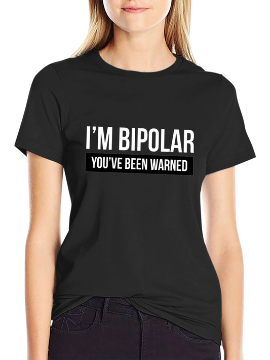 Bipolar Warning Graphic Tee - Unisex Casual T-Shirt