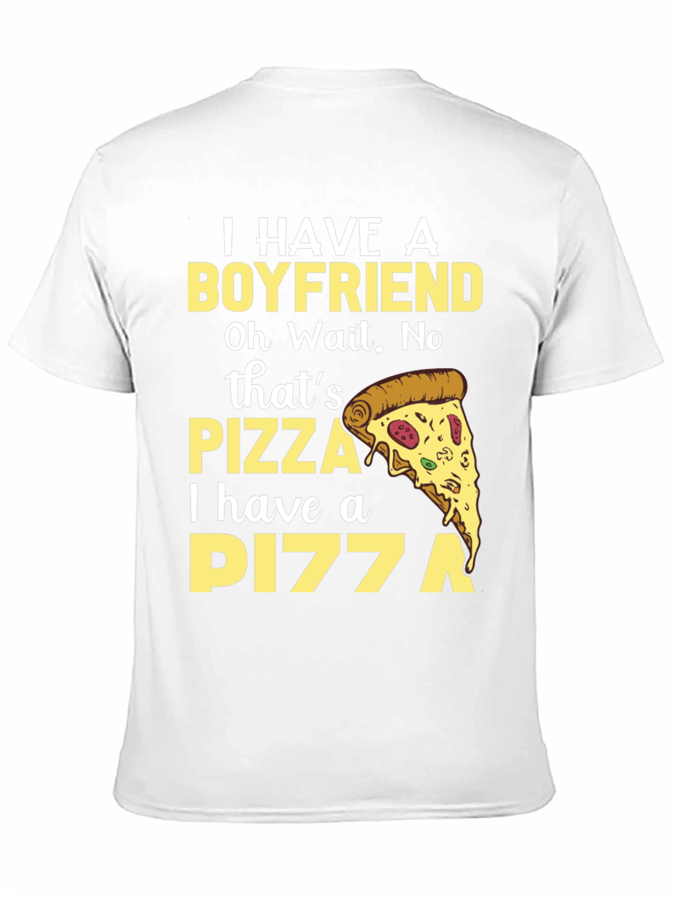 Pizza Boyfriend T-Shirt - Funny Food Lover Tee
