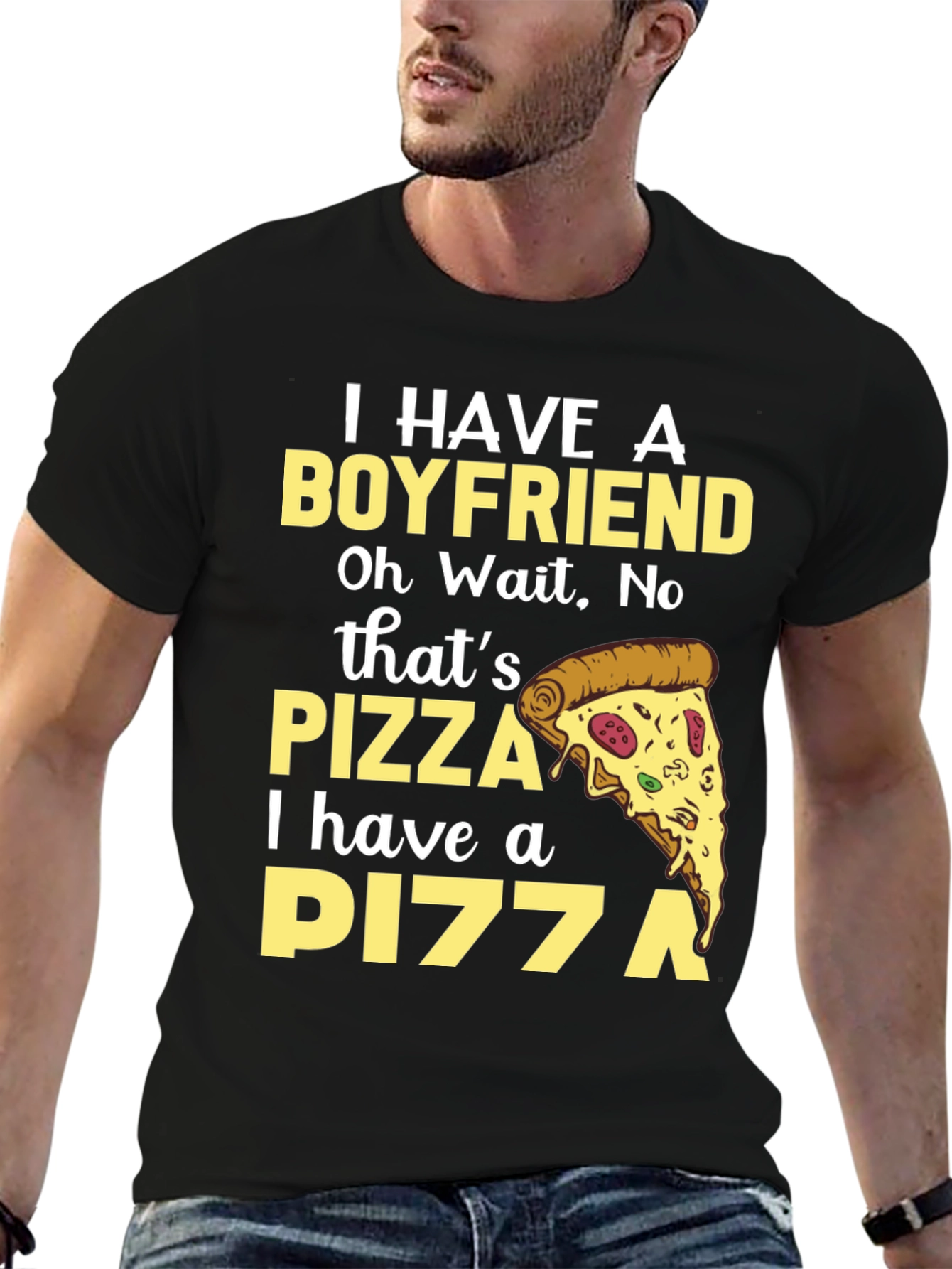 Pizza Boyfriend T-Shirt - Funny Food Lover Tee